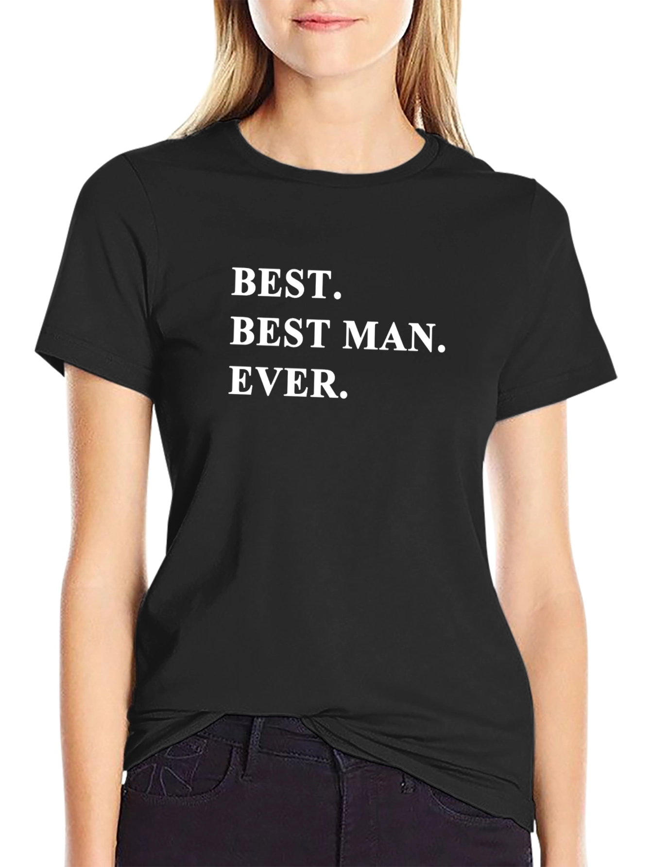 Best Man Ever Black Crewneck T-Shirt