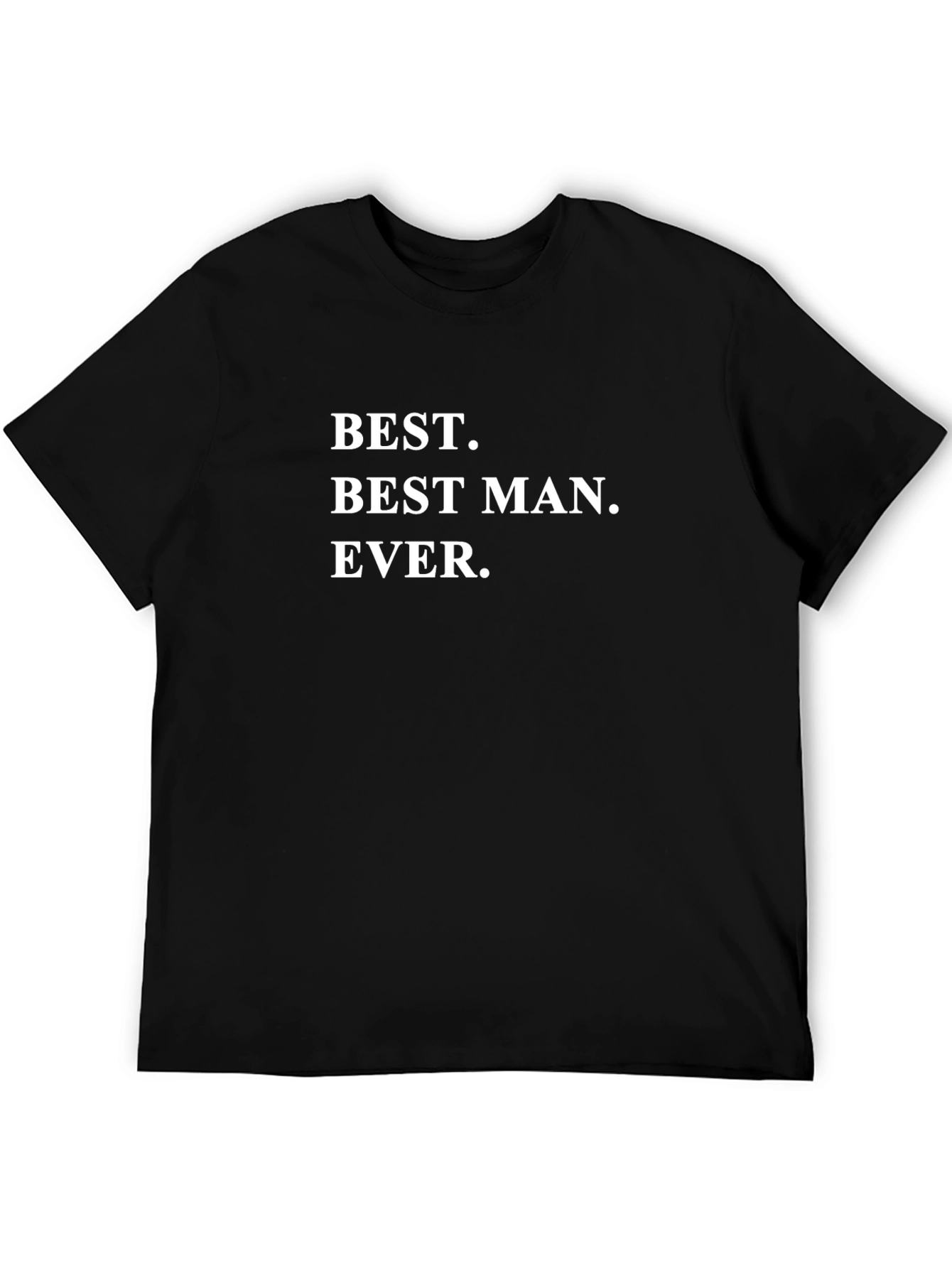 Best Man Ever Black Crewneck T-Shirt