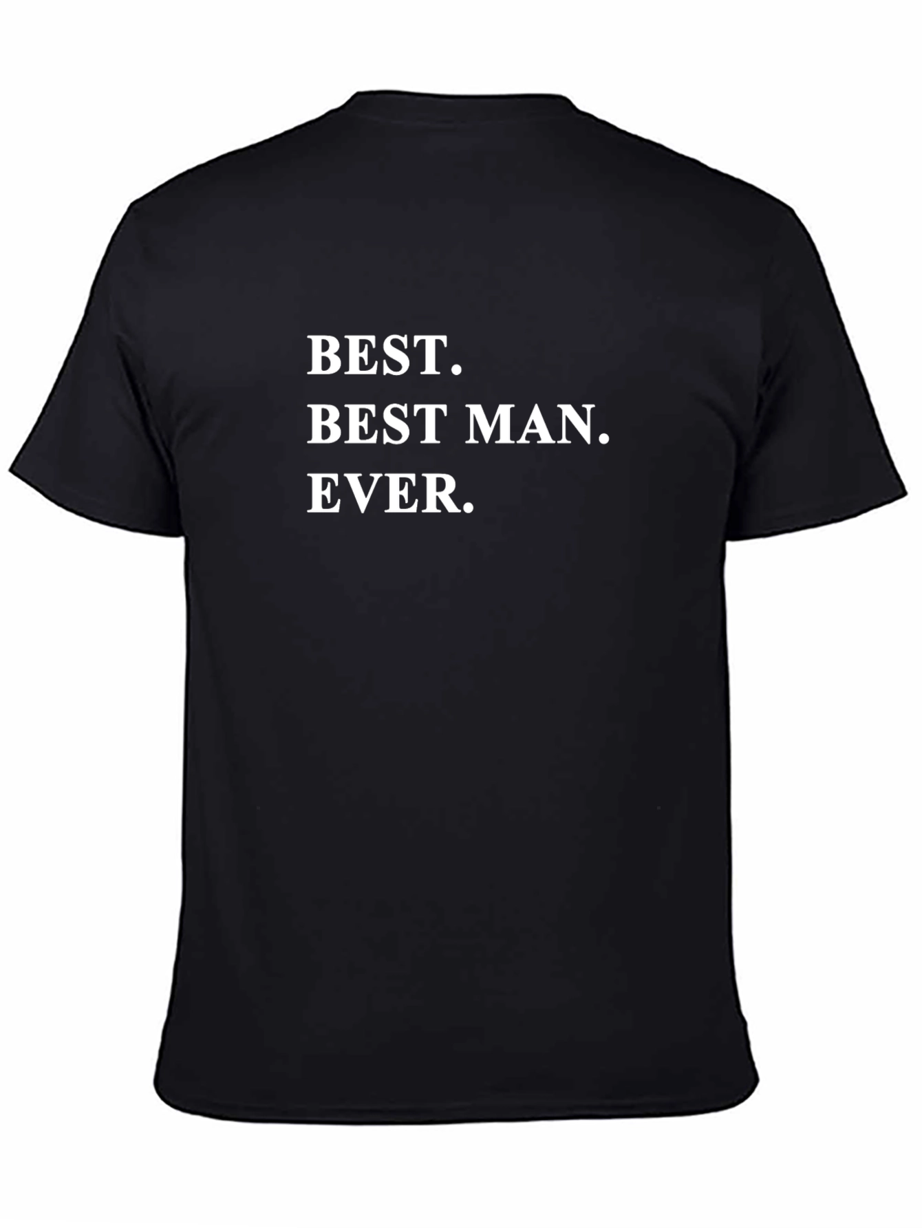 Best Man Ever Black Crewneck T-Shirt