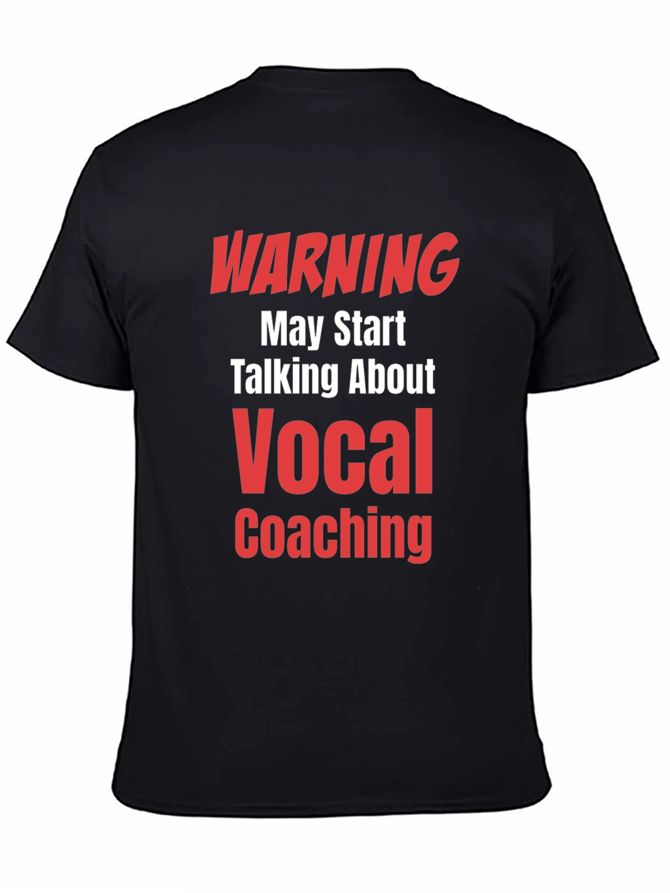 Warning Vocal Coaching T-Shirt - Funny Gift