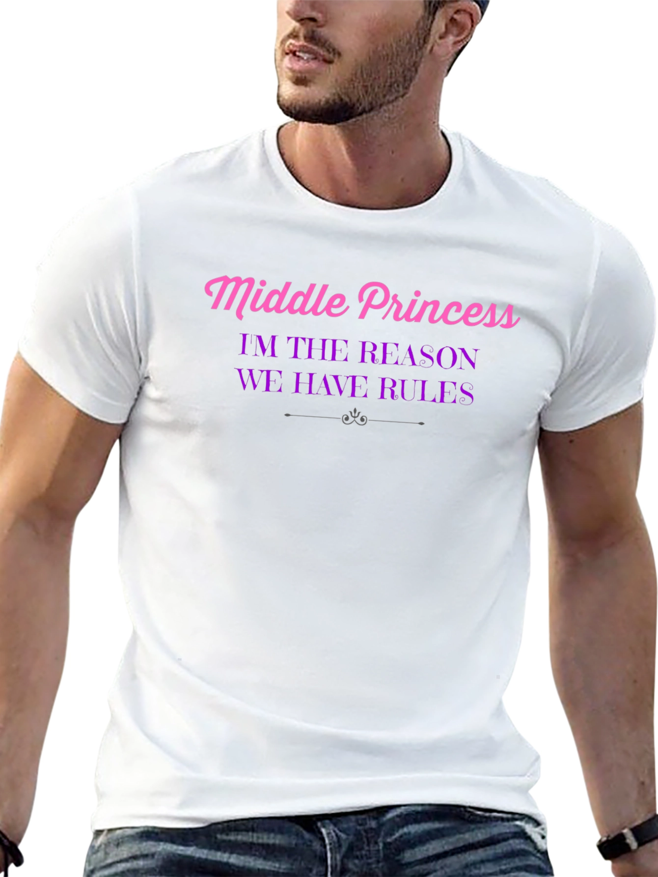 Middle Princess T-Shirt - Reason We Have Rules!