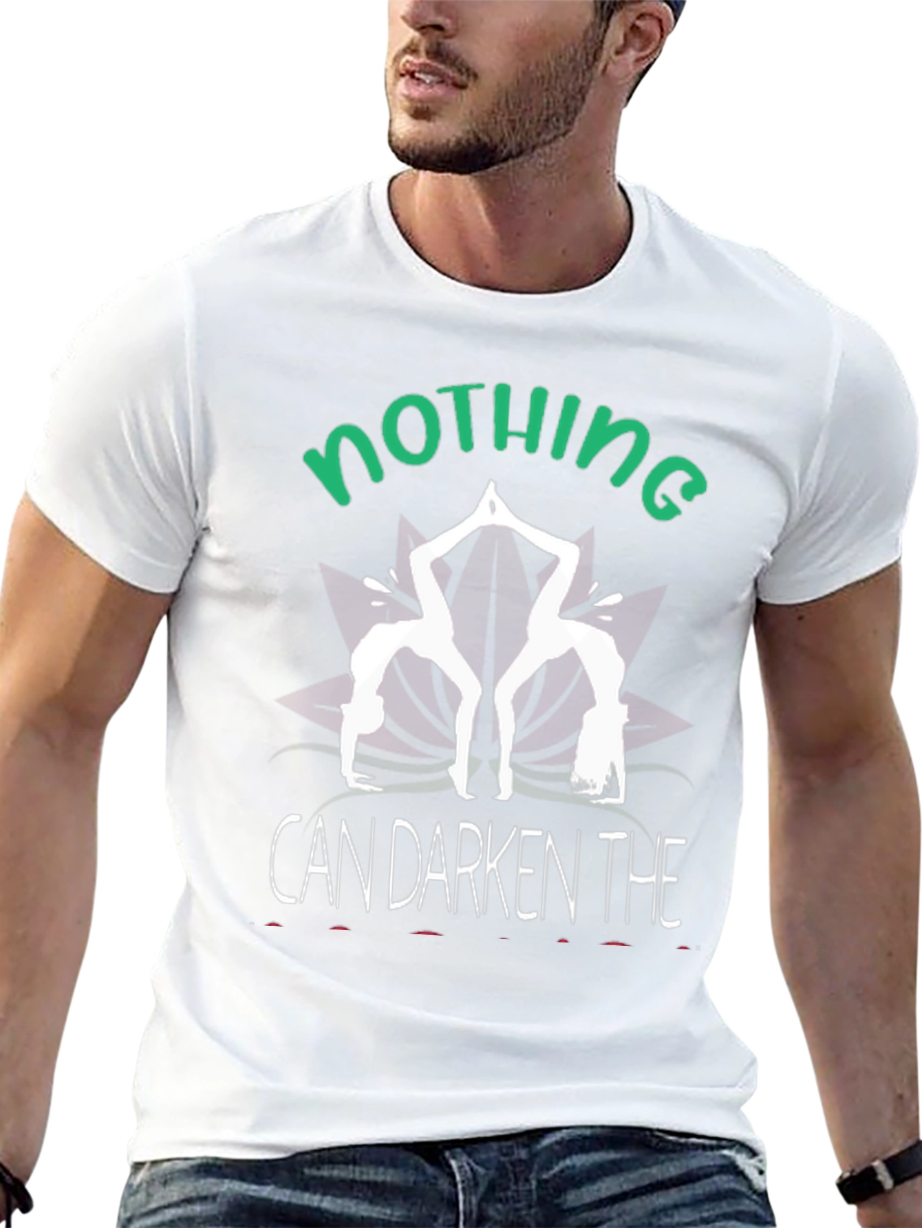 Nothing Can Darken T-Shirt Yoga Tee