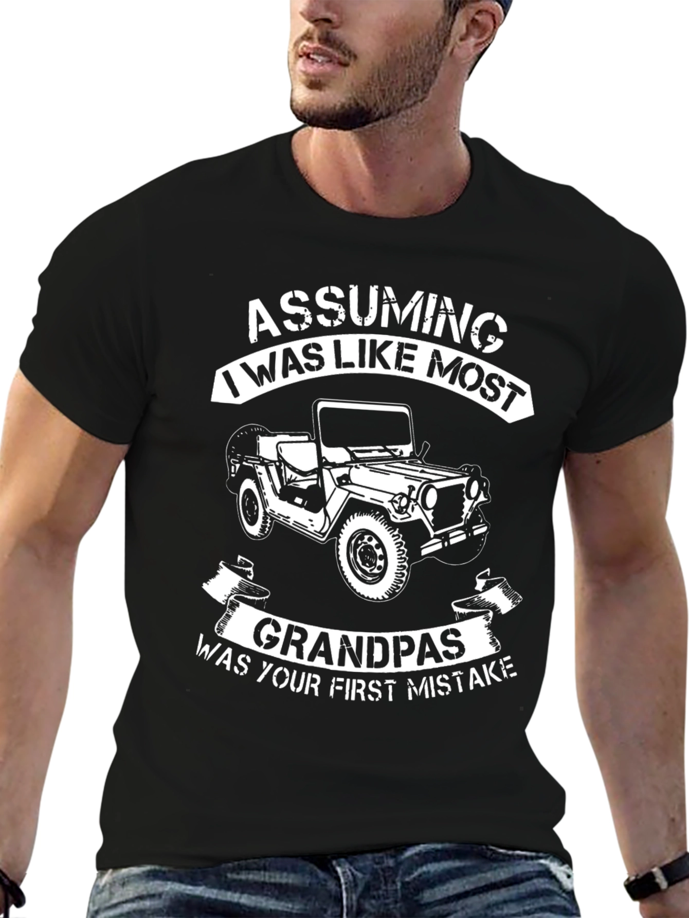 Assuming I Was Like Most Grandpas T-Shirt