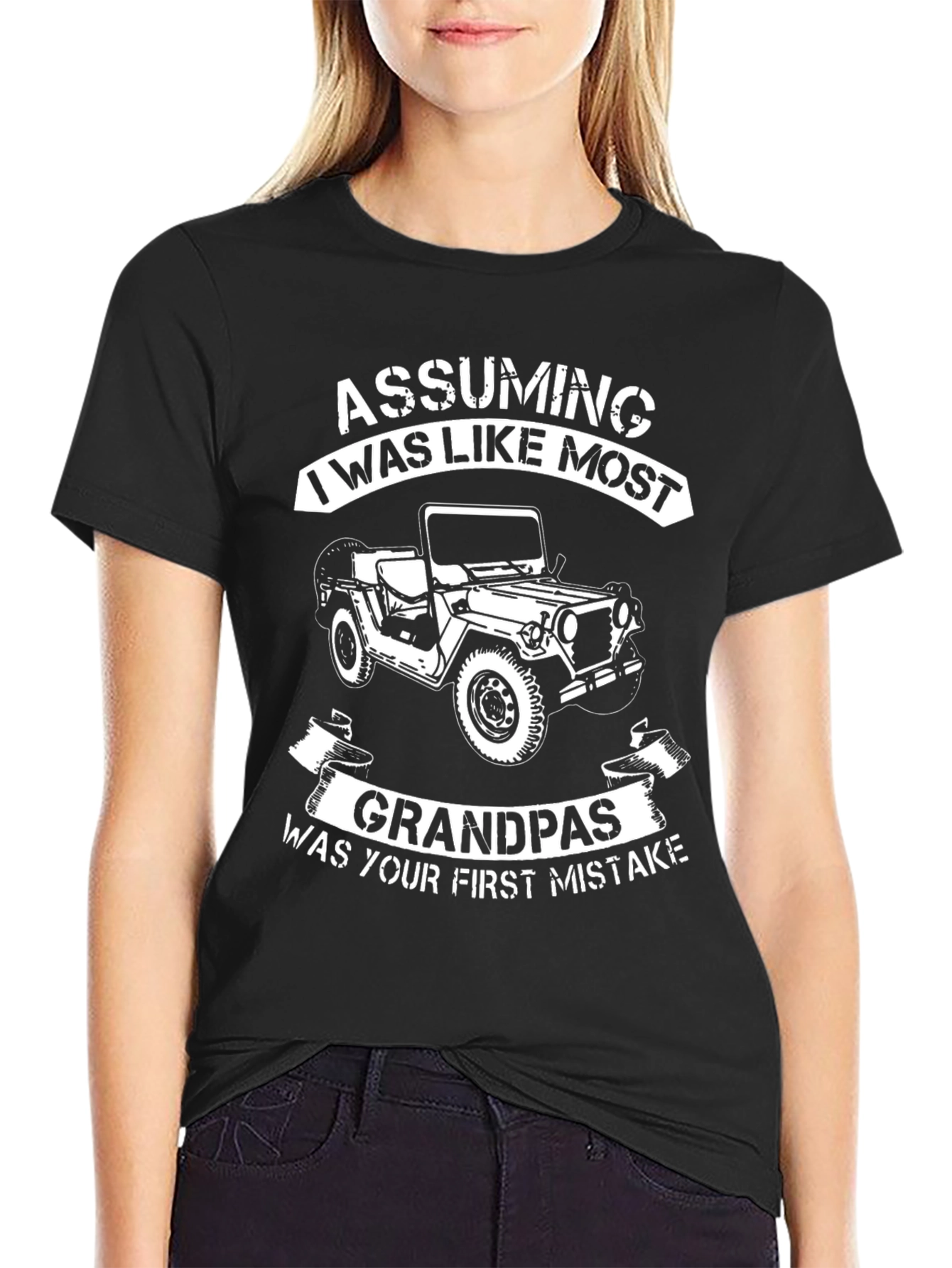 Assuming I Was Like Most Grandpas T-Shirt