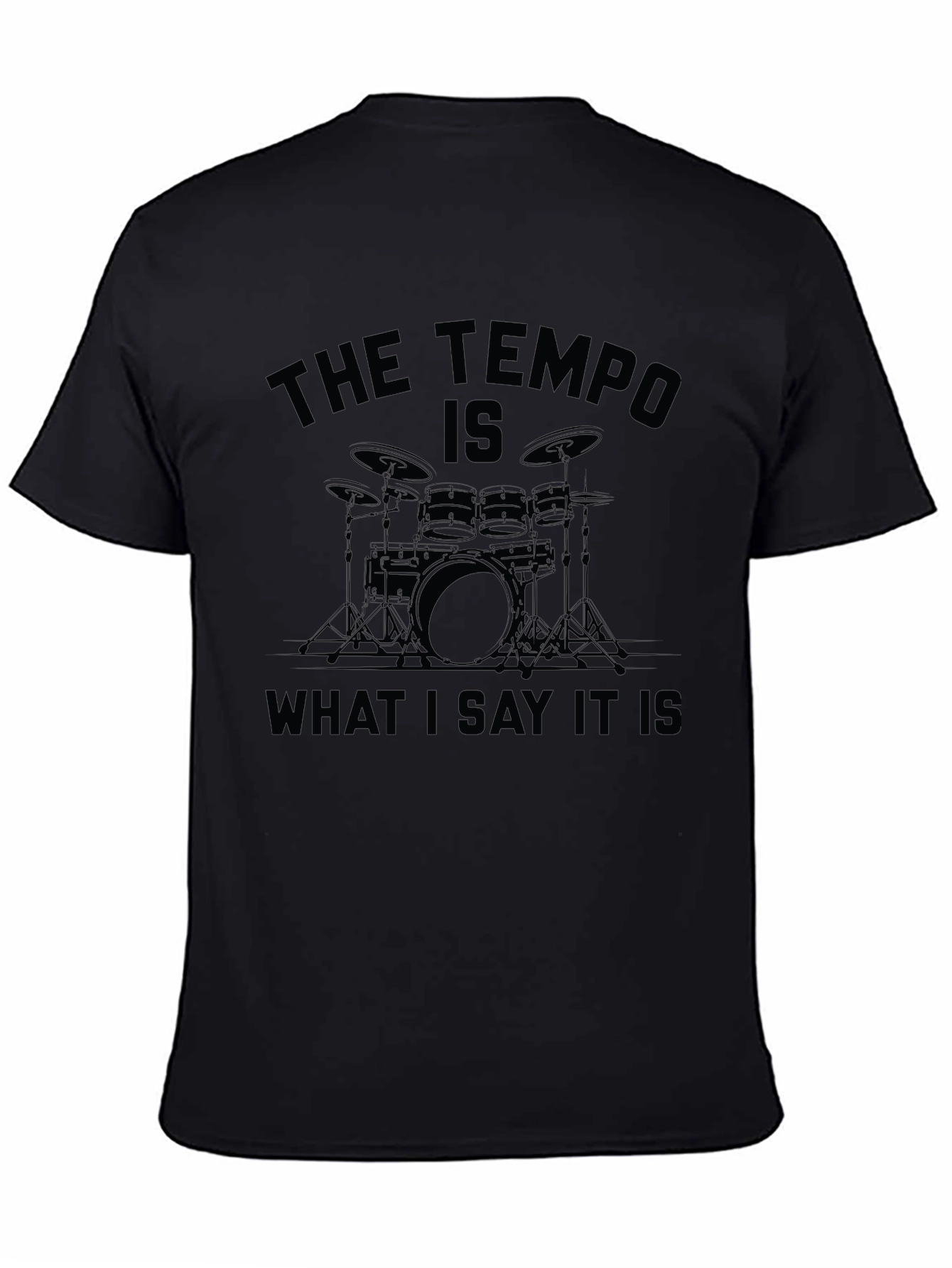The Tempo Is What I Say It Is T-Shirt