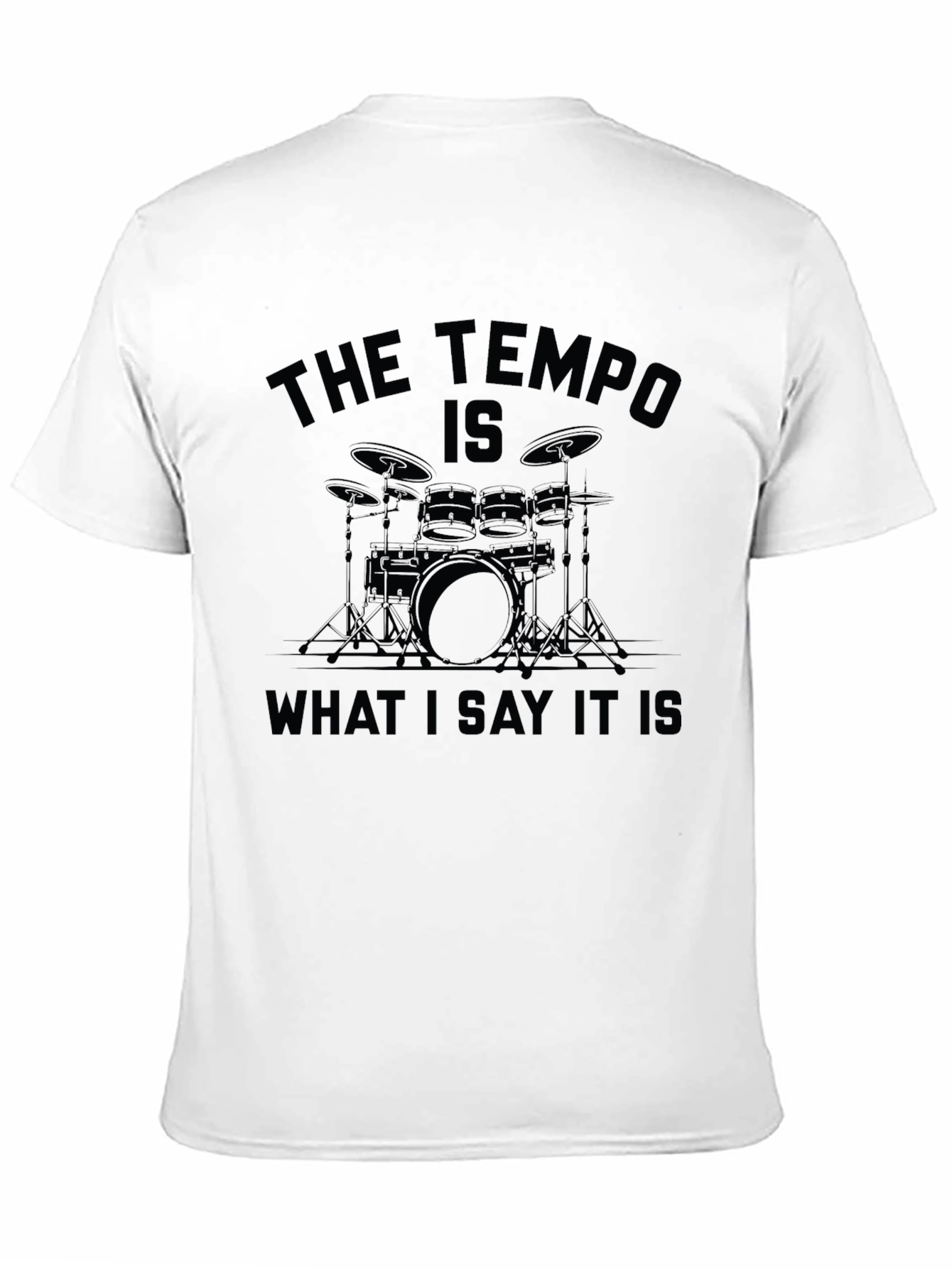 The Tempo Is What I Say It Is T-Shirt