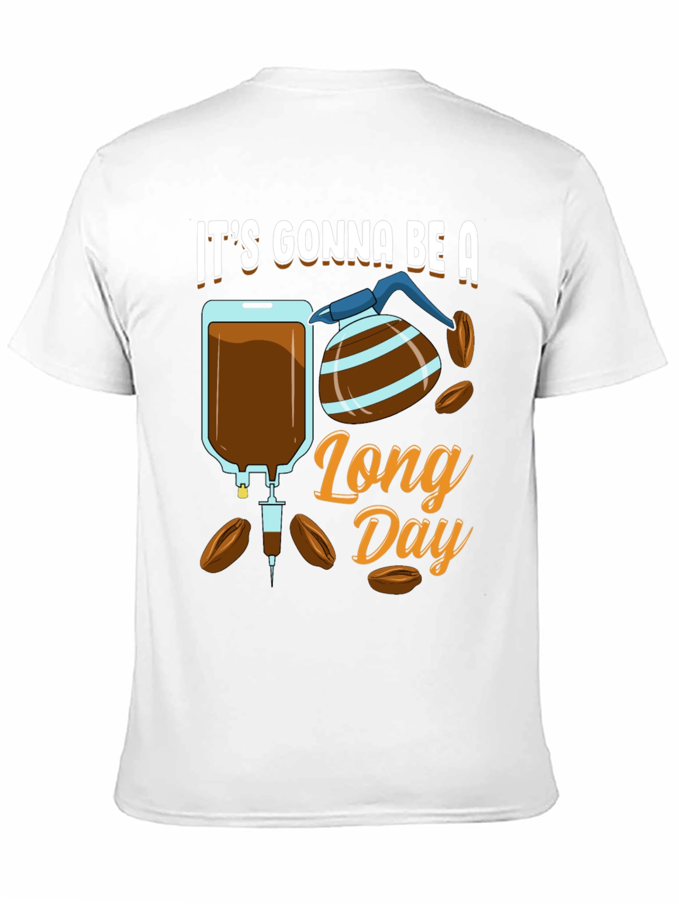 Its Gonna Be A Long Day Graphic T-Shirt