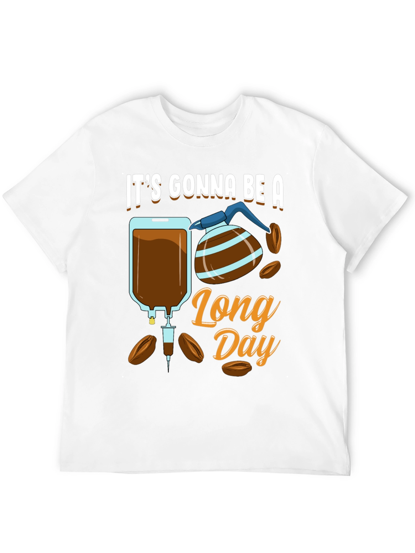 Its Gonna Be A Long Day Graphic T-Shirt