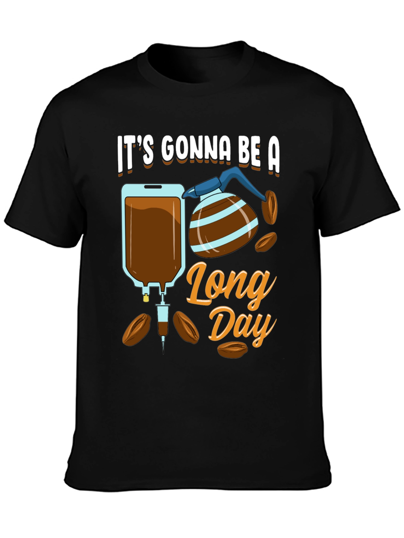 Its Gonna Be A Long Day Graphic T-Shirt