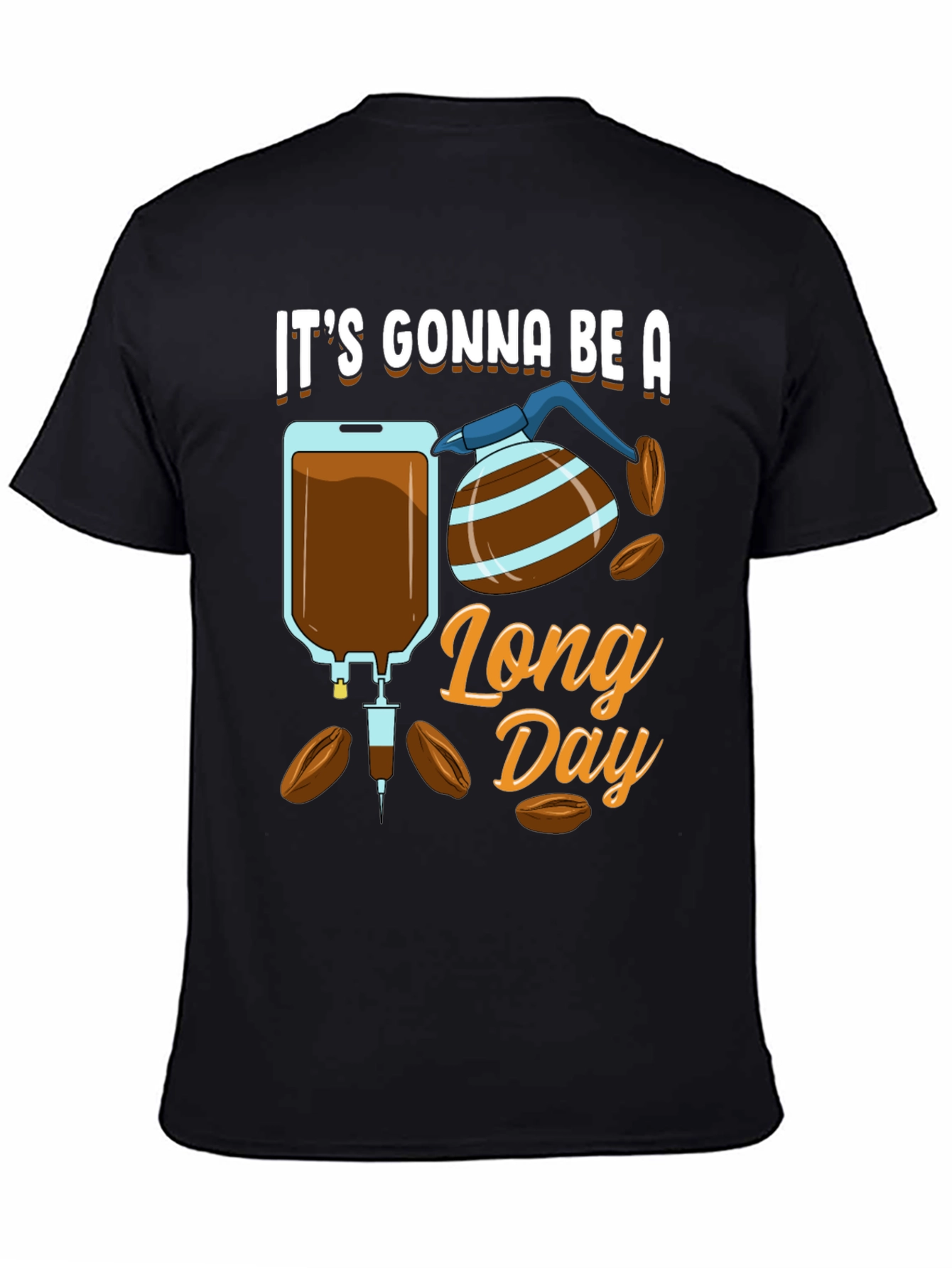 Its Gonna Be A Long Day Graphic T-Shirt
