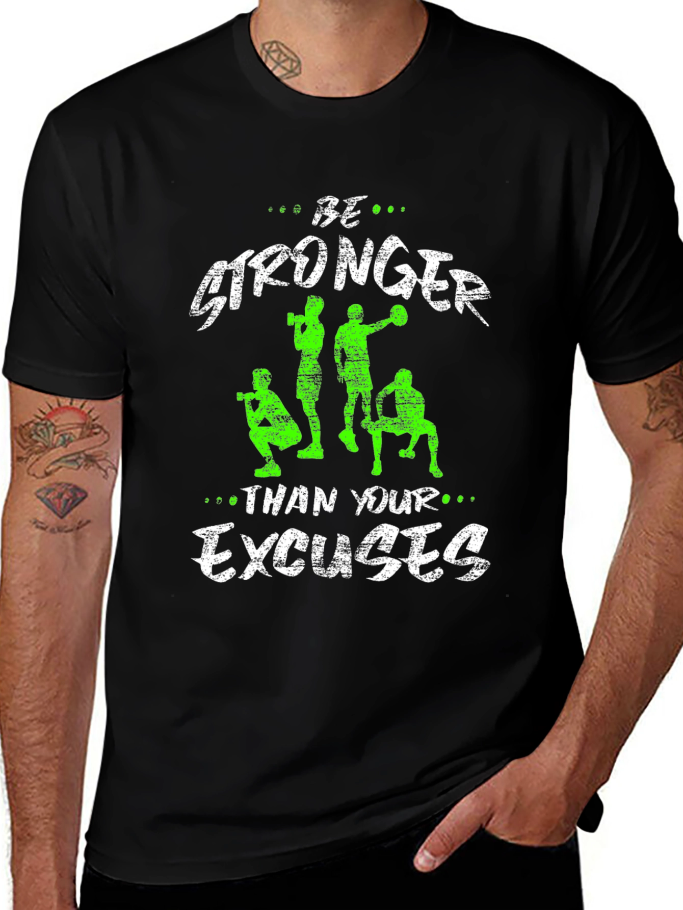 Be Stronger Excuses Graphic T-Shirt
