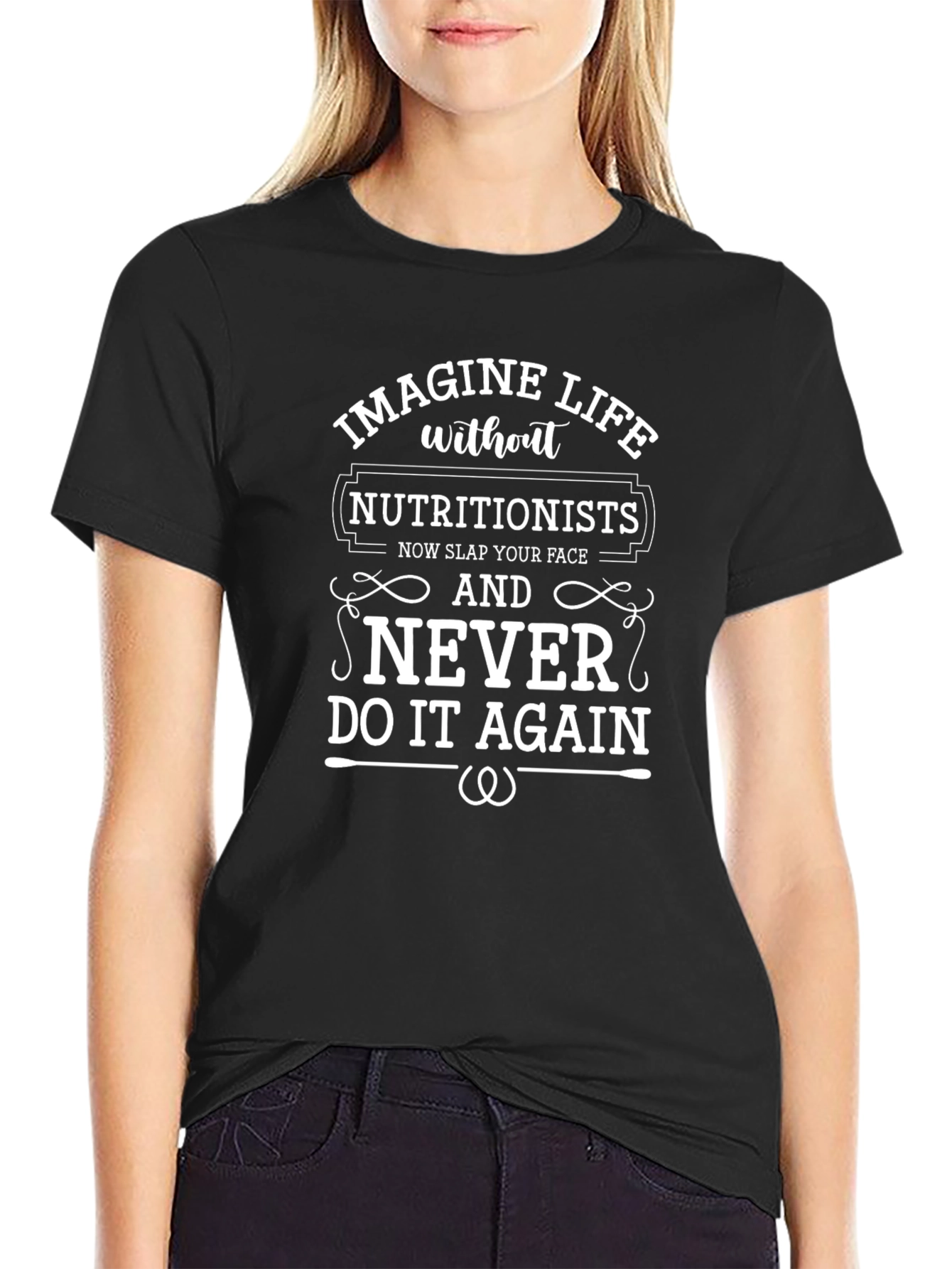 Imagine Life Without Nutritionists Funny T-Shirt