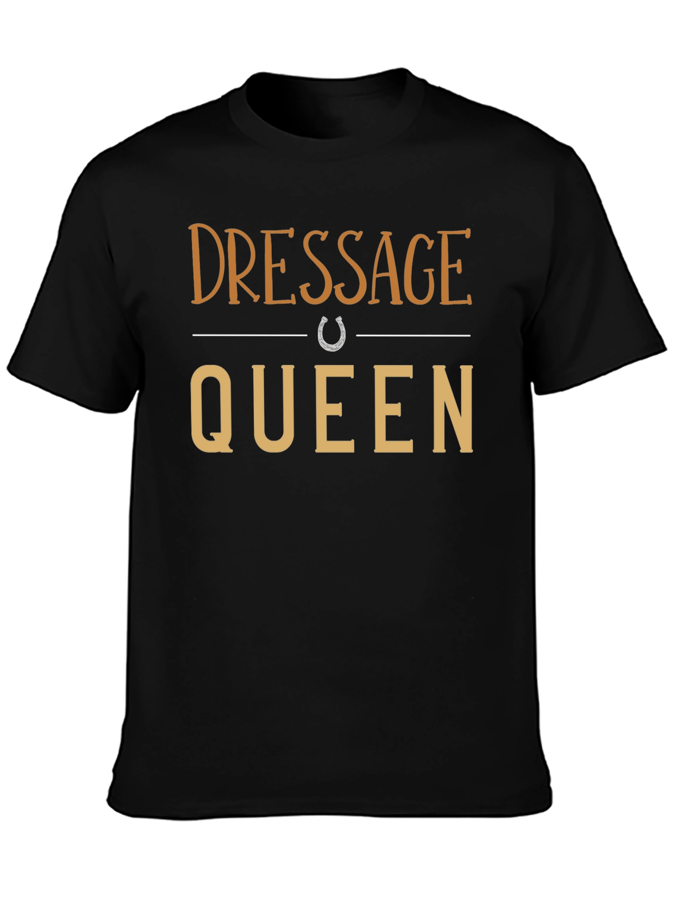 Dressage Queen T-Shirt - Equestrian Style