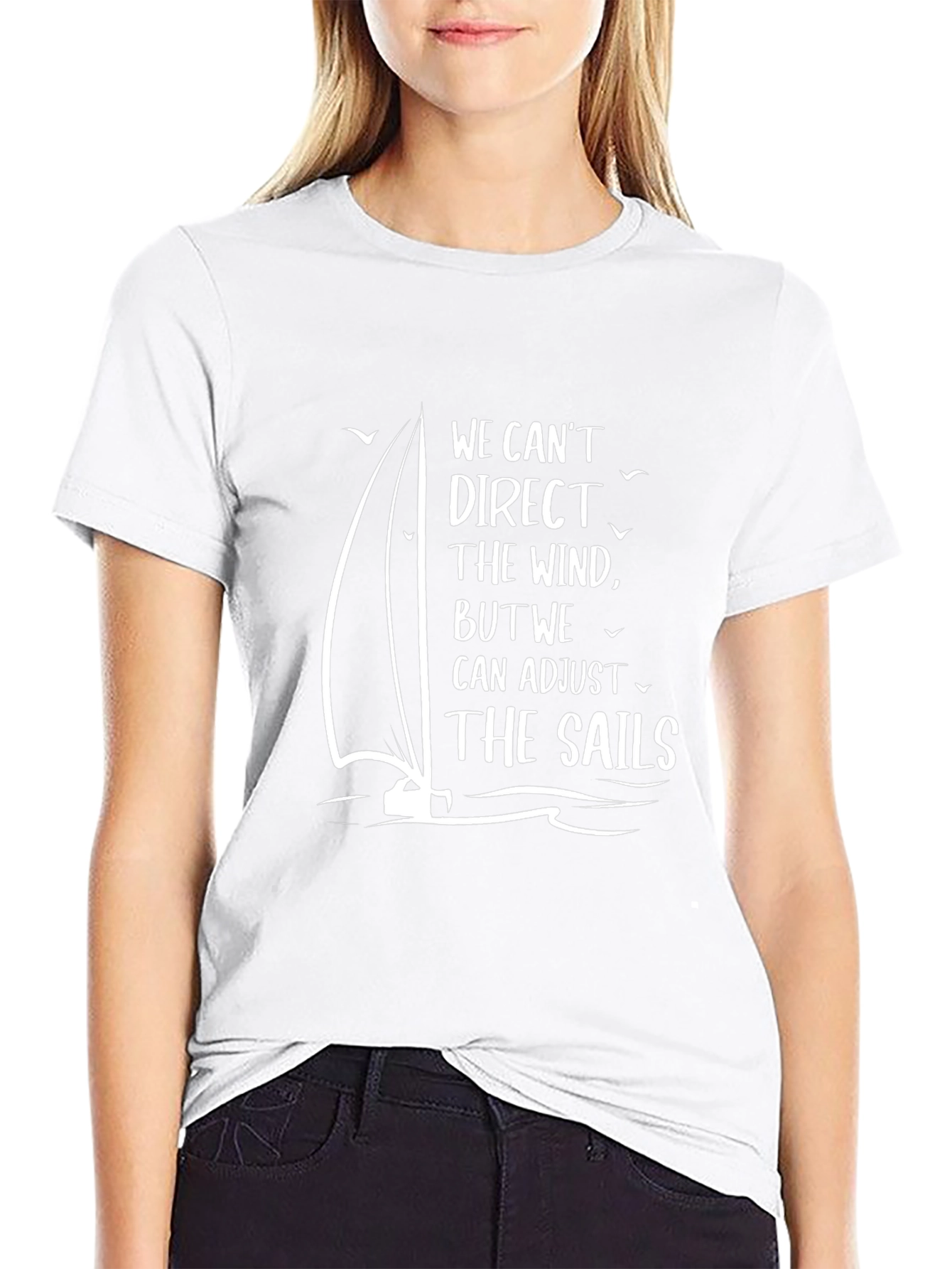 Inspirational Sailing T-Shirt: Adjust the Sails