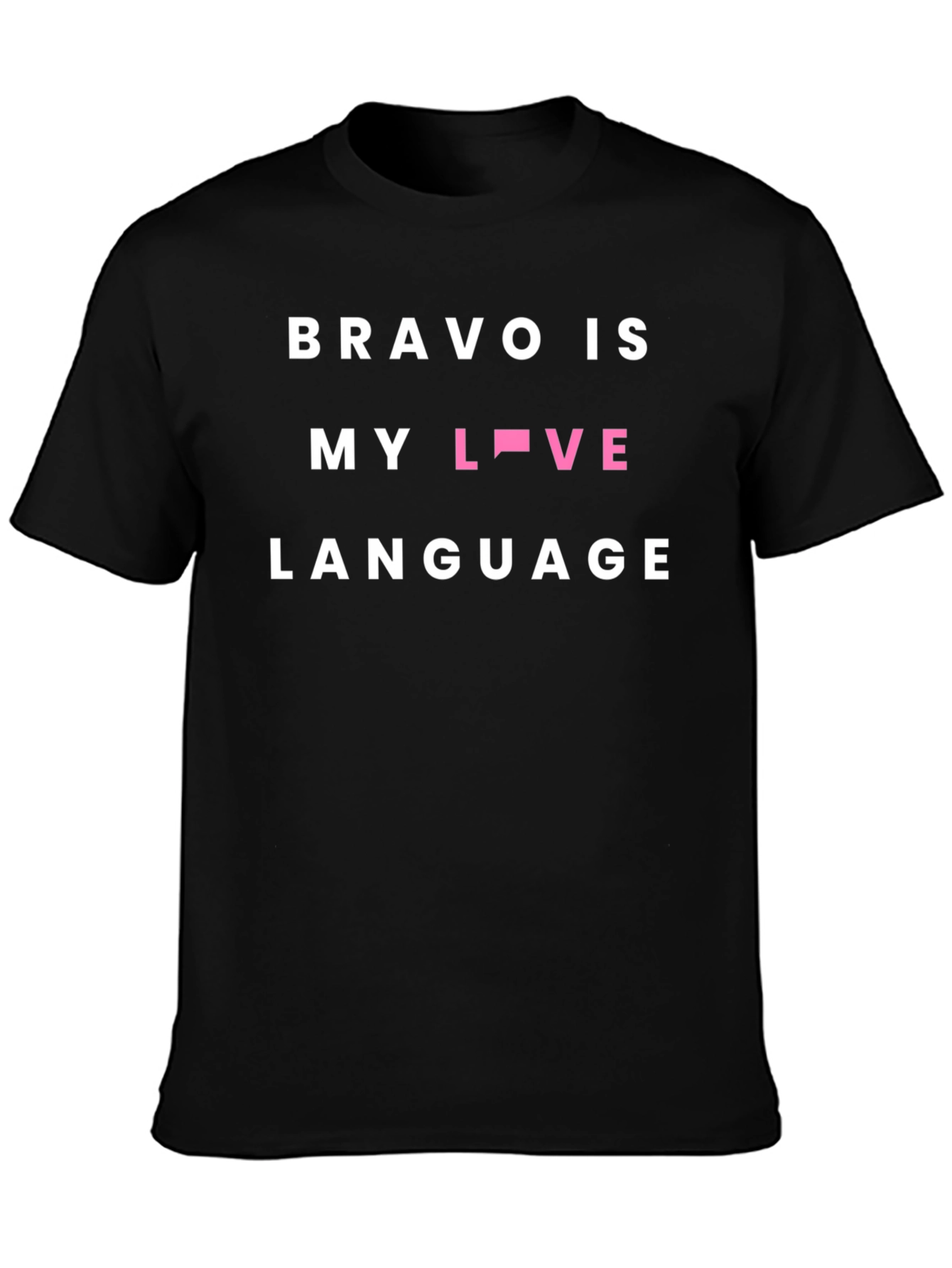 Bravo Is My Love Language Tee
