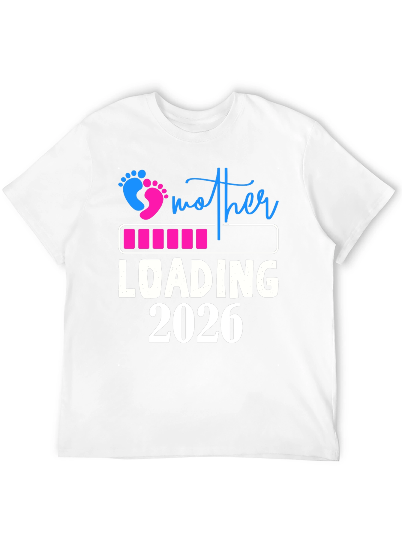 Mother Loading 2026 T-Shirt