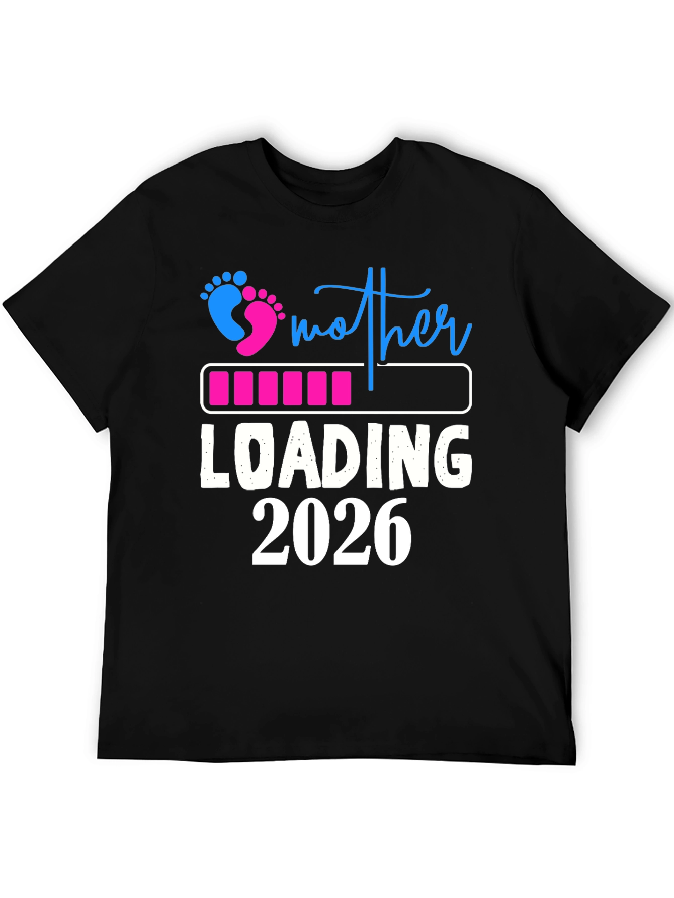 Mother Loading 2026 T-Shirt