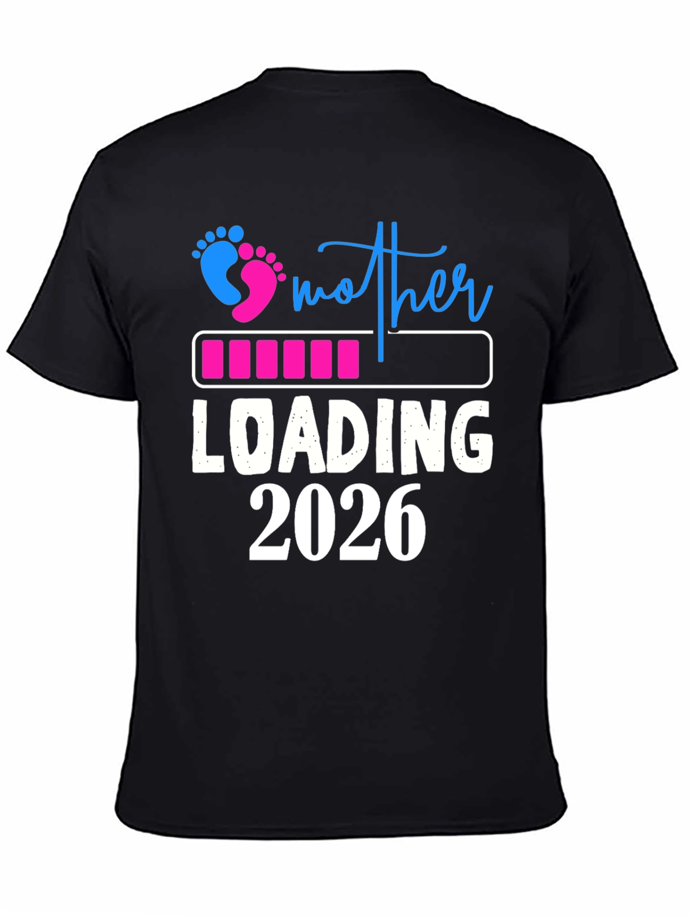 Mother Loading 2026 T-Shirt