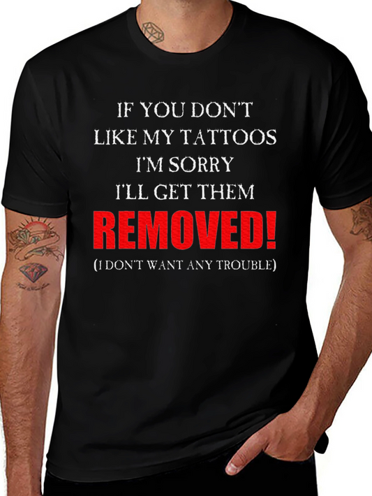Funny Tattoo T-Shirt: Removed!