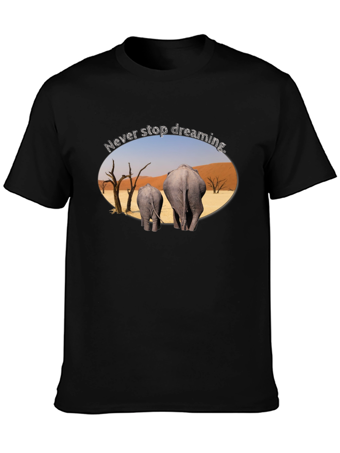 Never Stop Dreaming Elephant T-Shirt