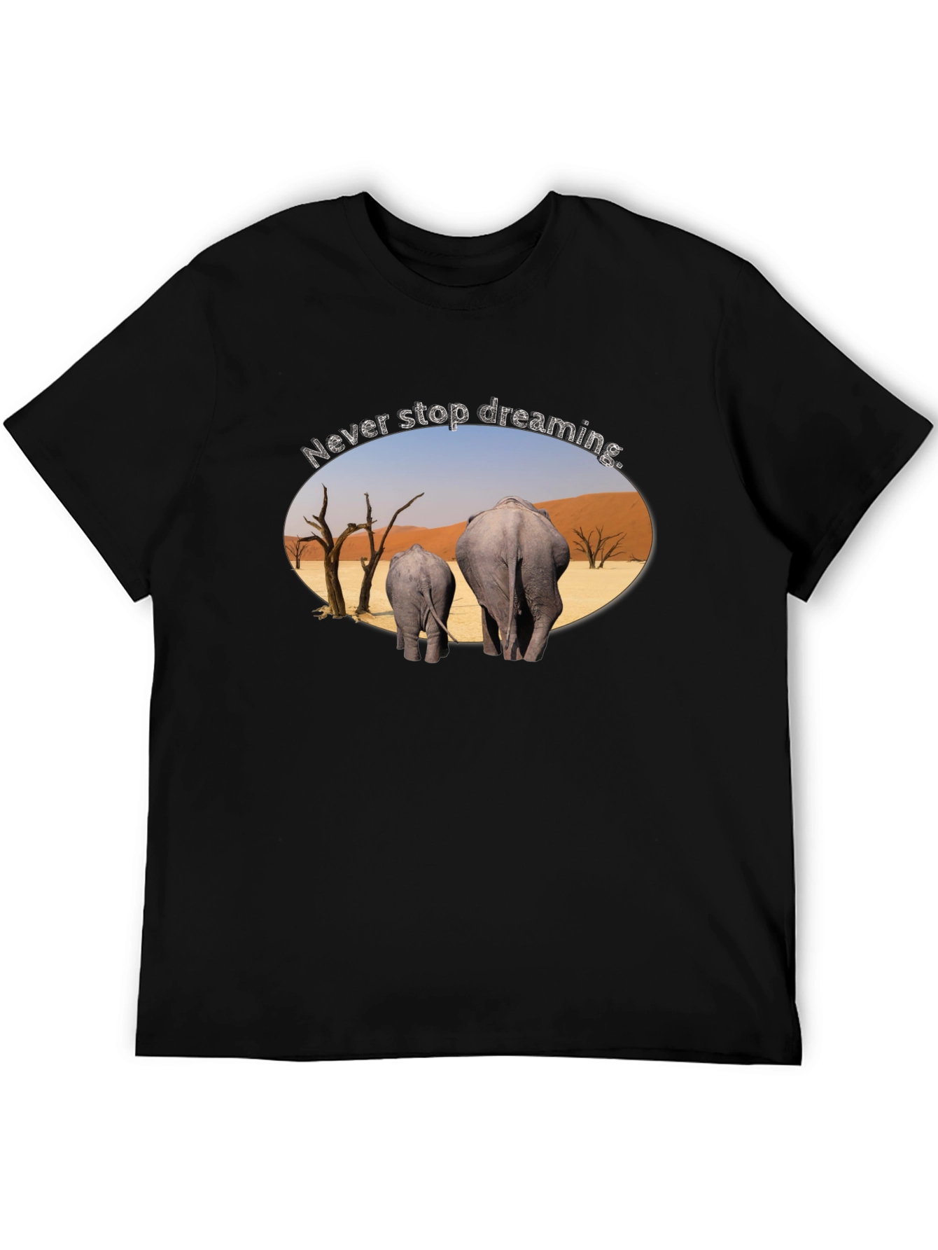Never Stop Dreaming Elephant T-Shirt