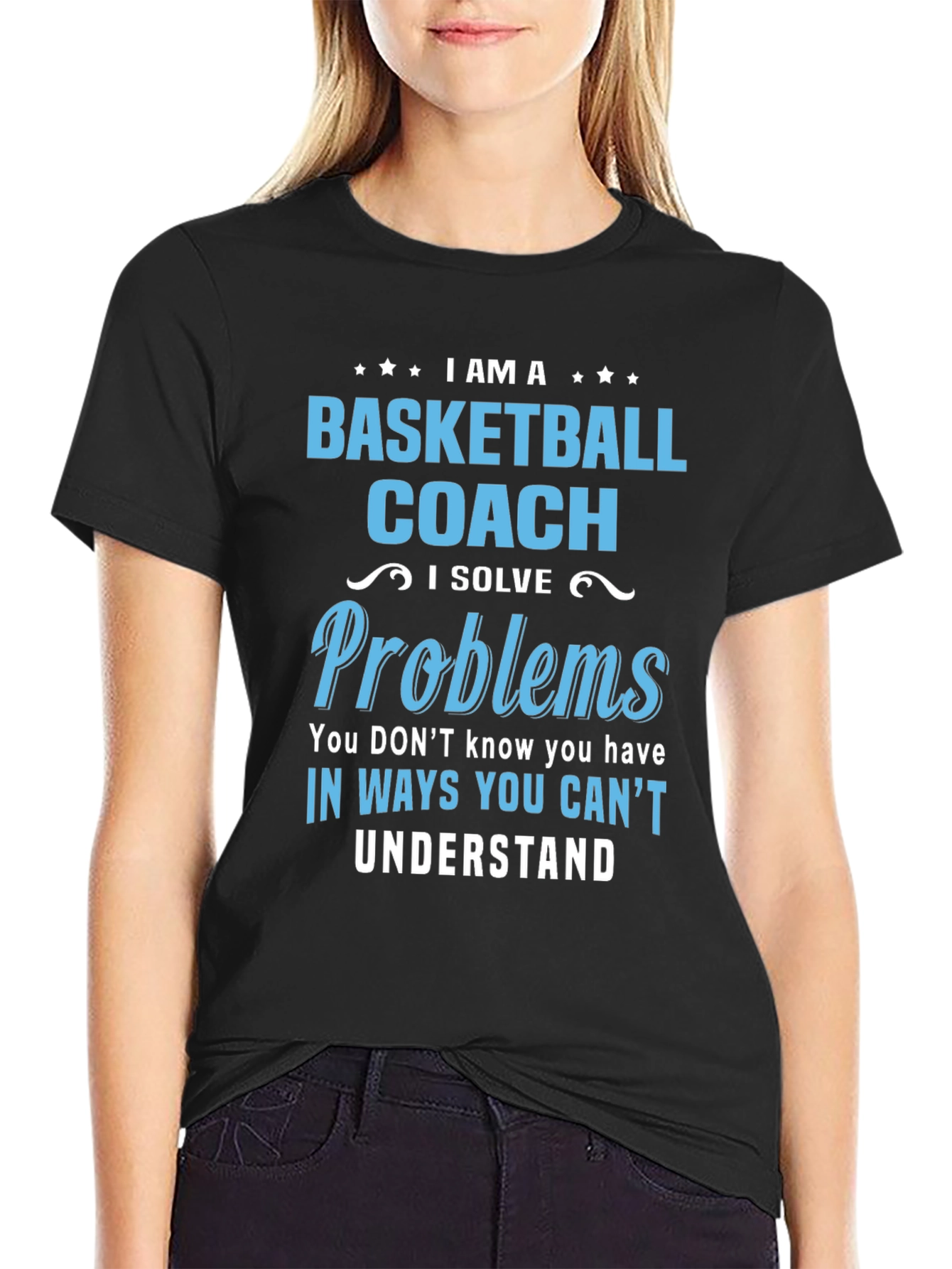 Basketball Coach T-Shirt - Solve Problems