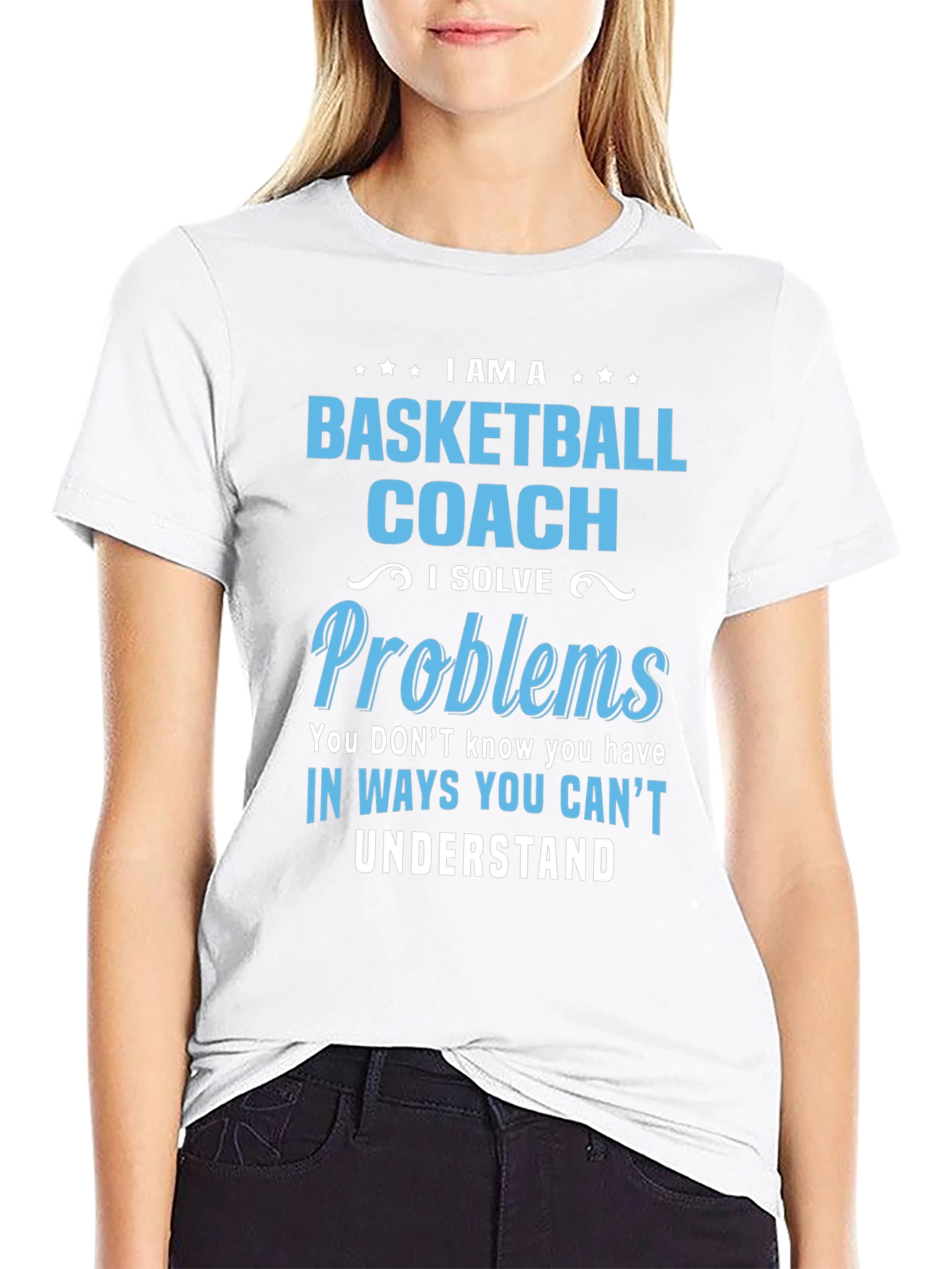 Basketball Coach T-Shirt - Solve Problems