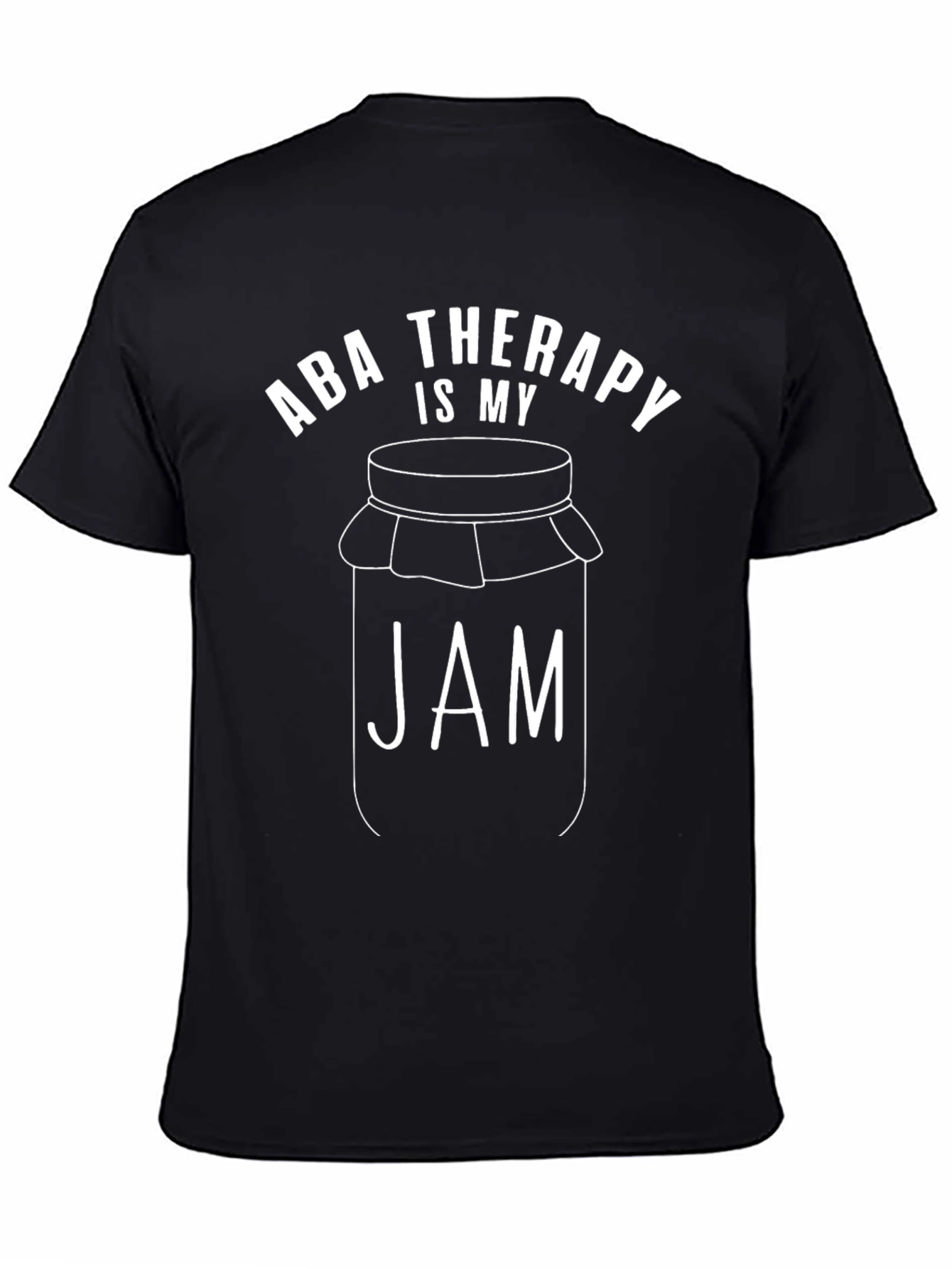 ABA Therapy Is My Jam T-Shirt