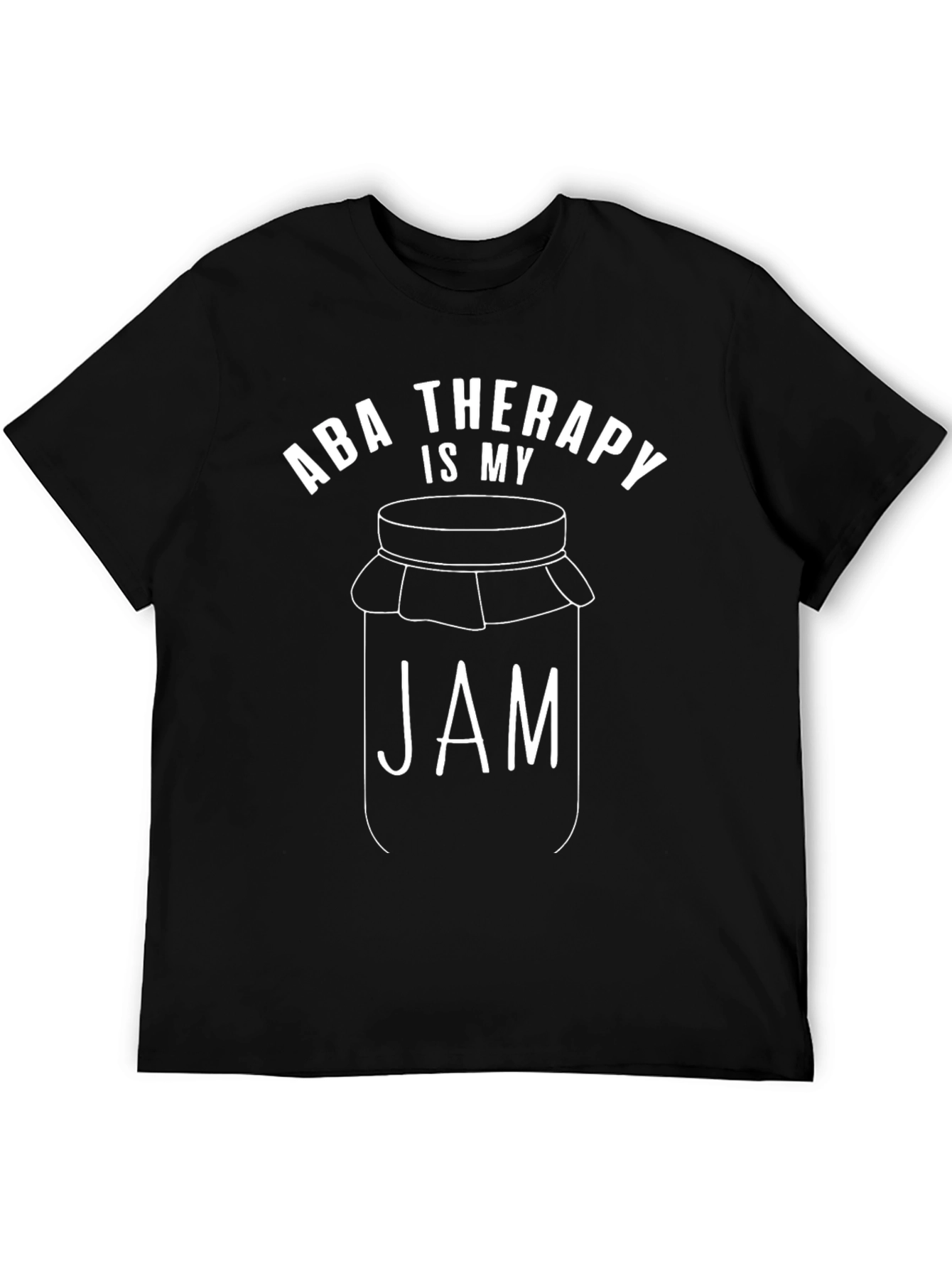 ABA Therapy Is My Jam T-Shirt