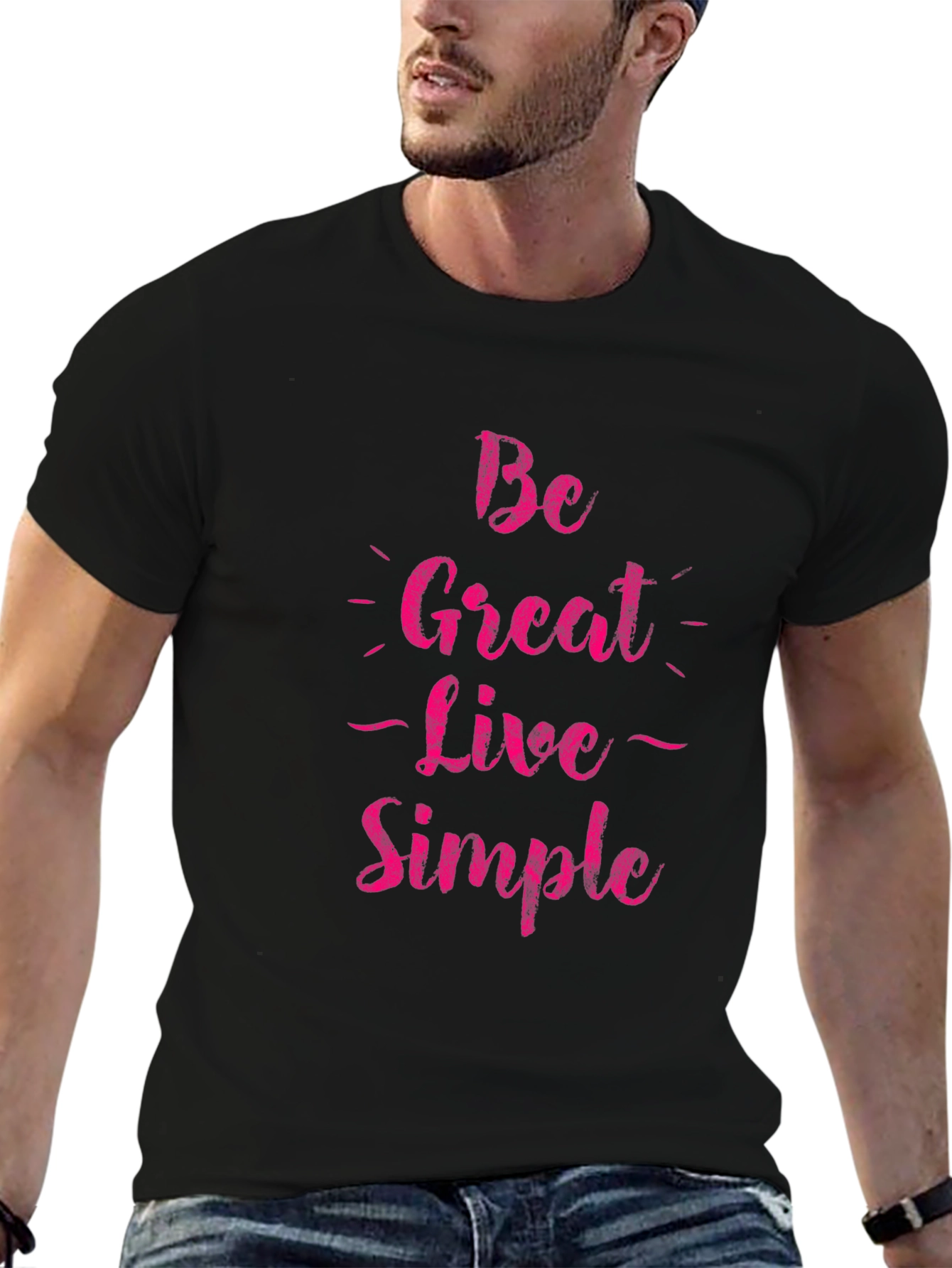 Be Great Live Simple Graphic Tee