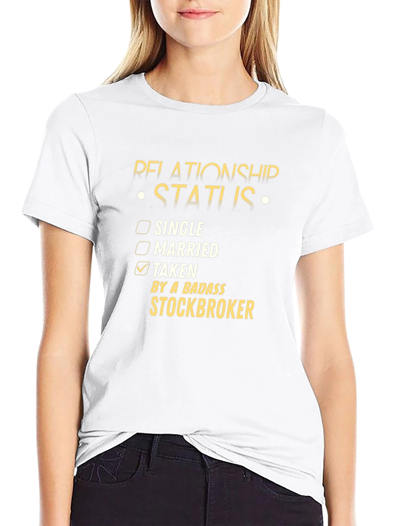 Relationship Status Stockbroker T-Shirt - Taken By A Badass