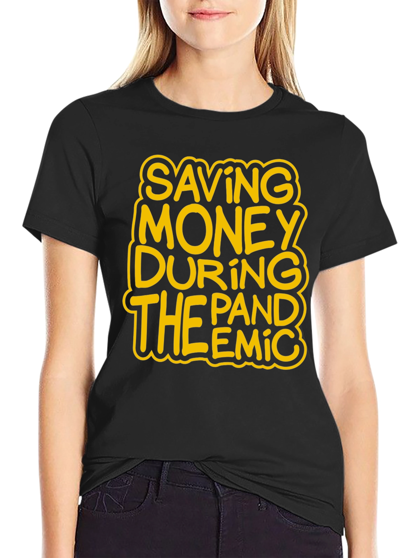Saving Money During the Pandemic Funny T-Shirt