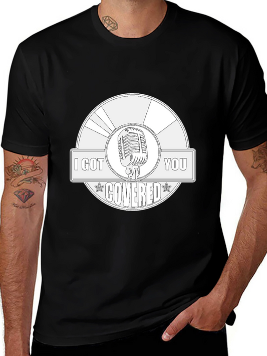 I Got You Covered Microphone Graphic Tee