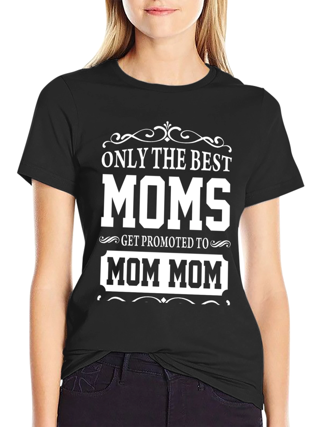 Best Moms Promoted to Mom Mom T-Shirt
