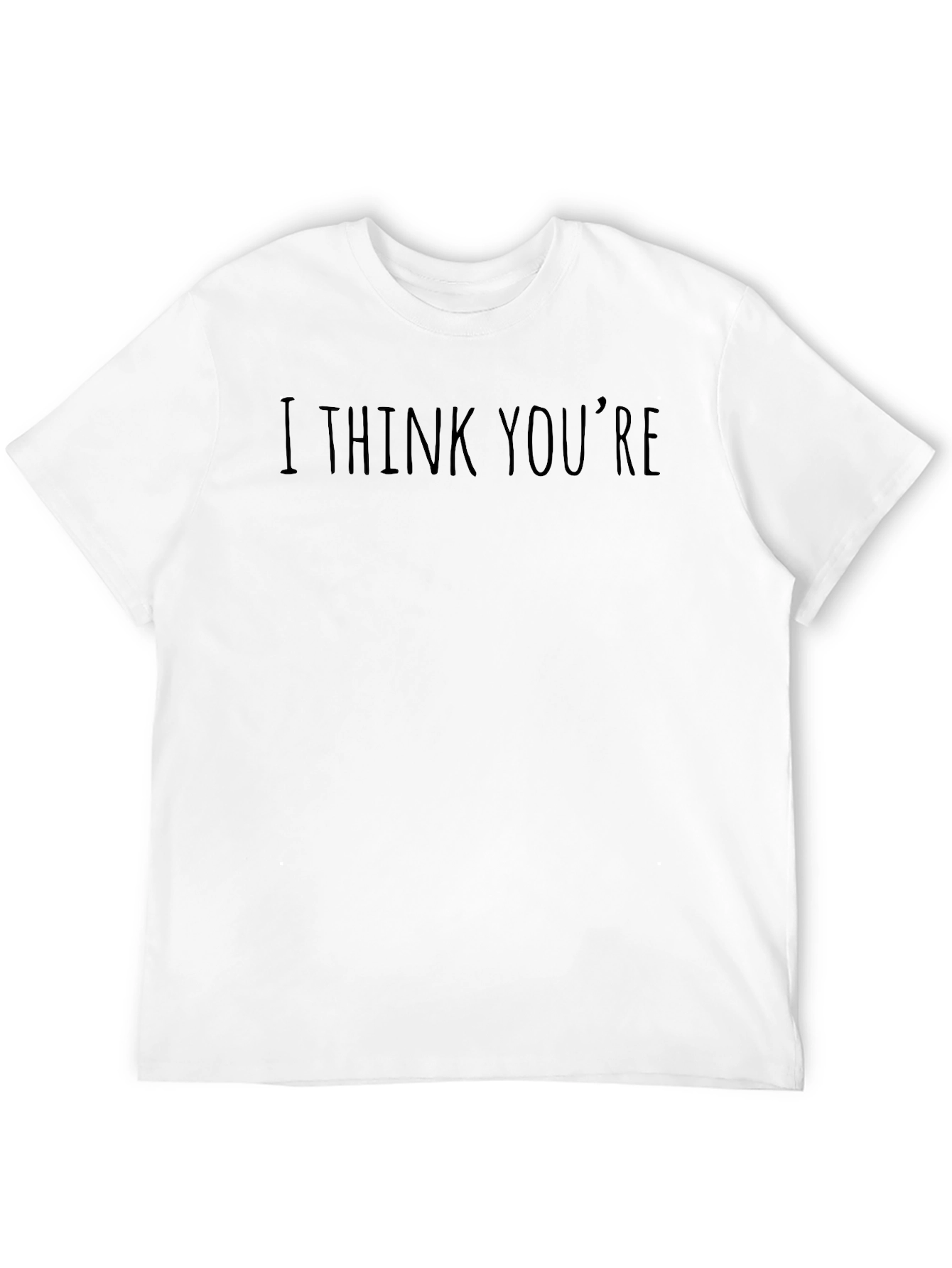 I Think Youre Funny Black T-Shirt