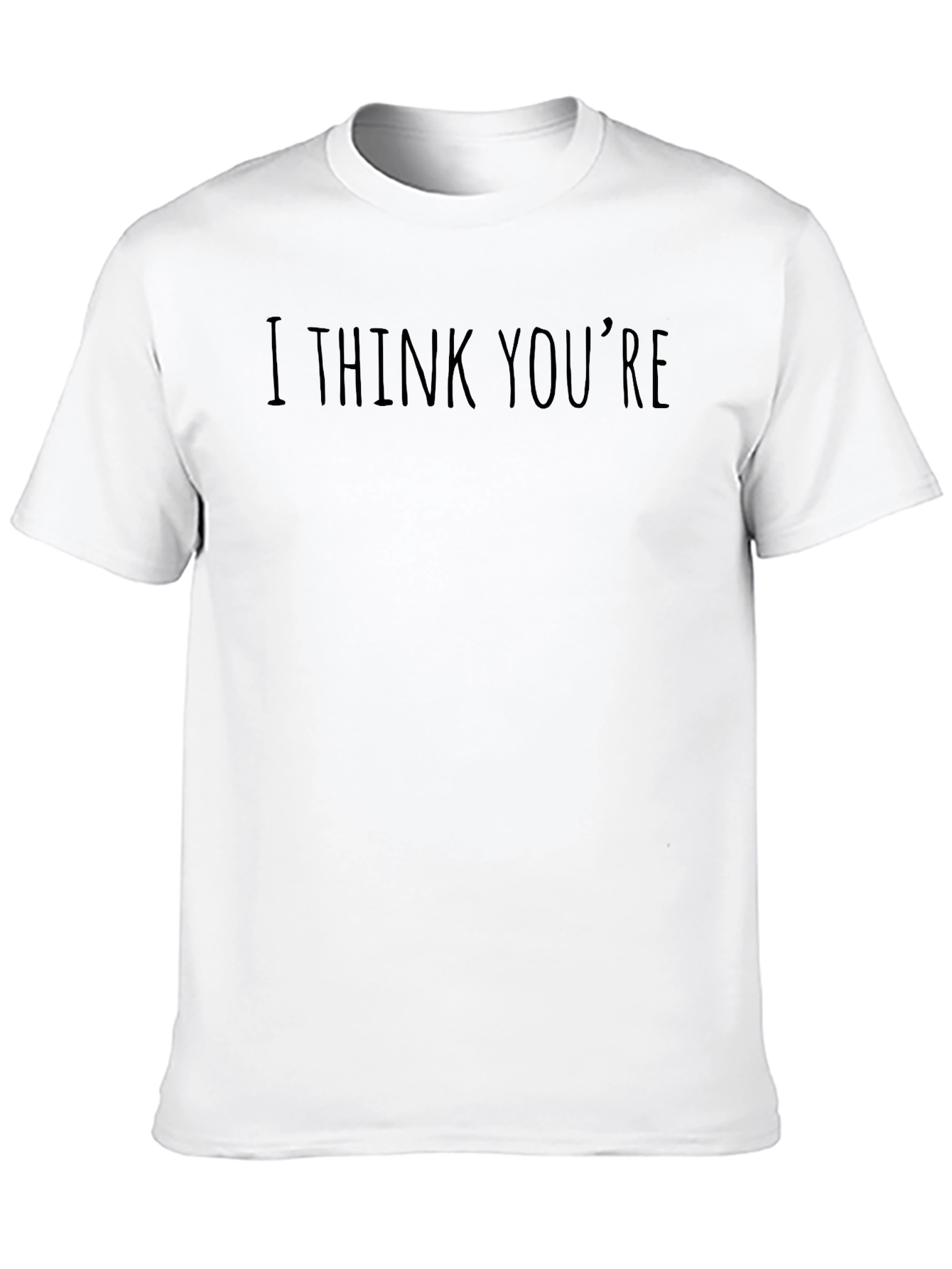 I Think Youre Funny Black T-Shirt