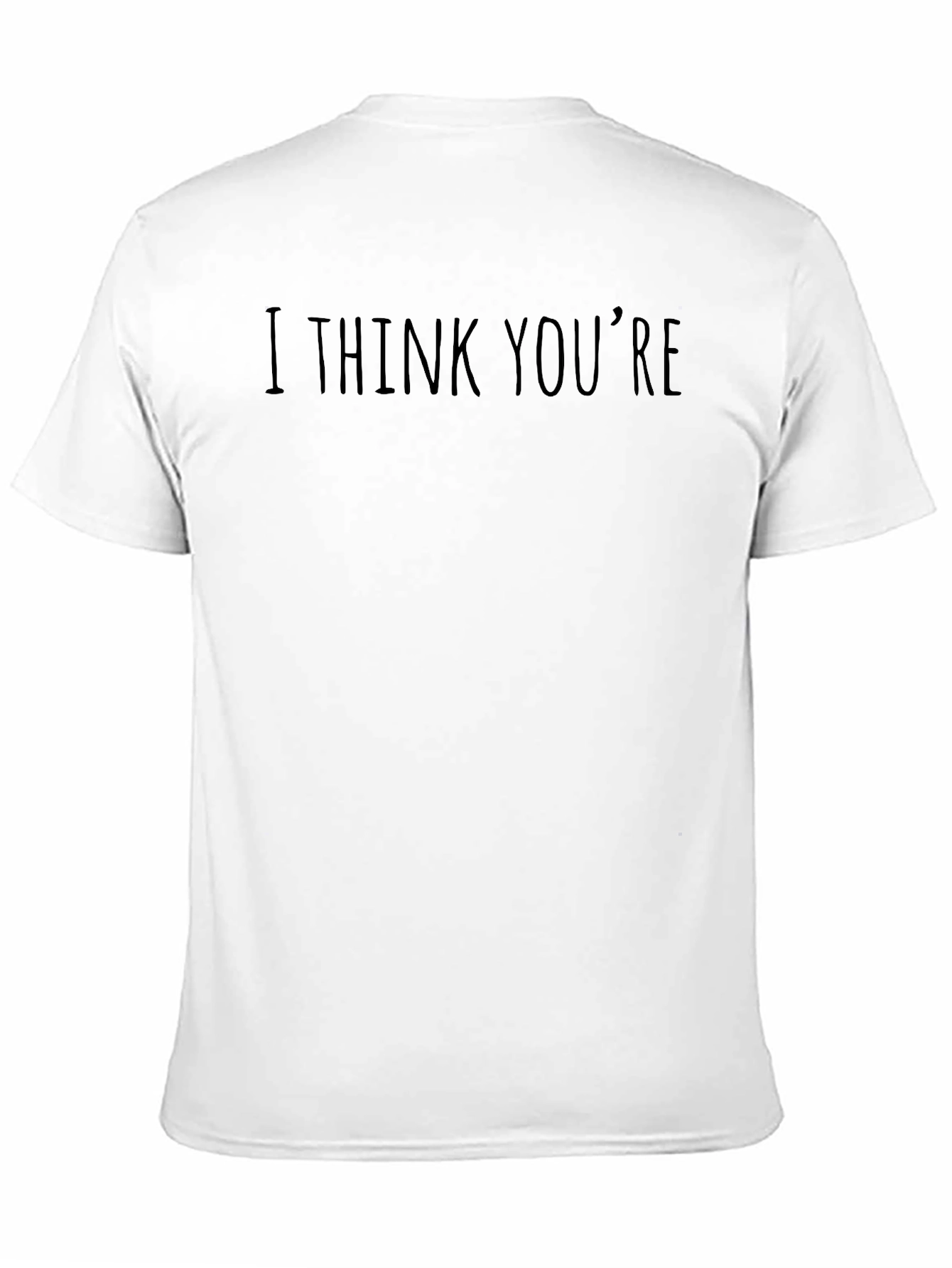 I Think Youre Funny Black T-Shirt