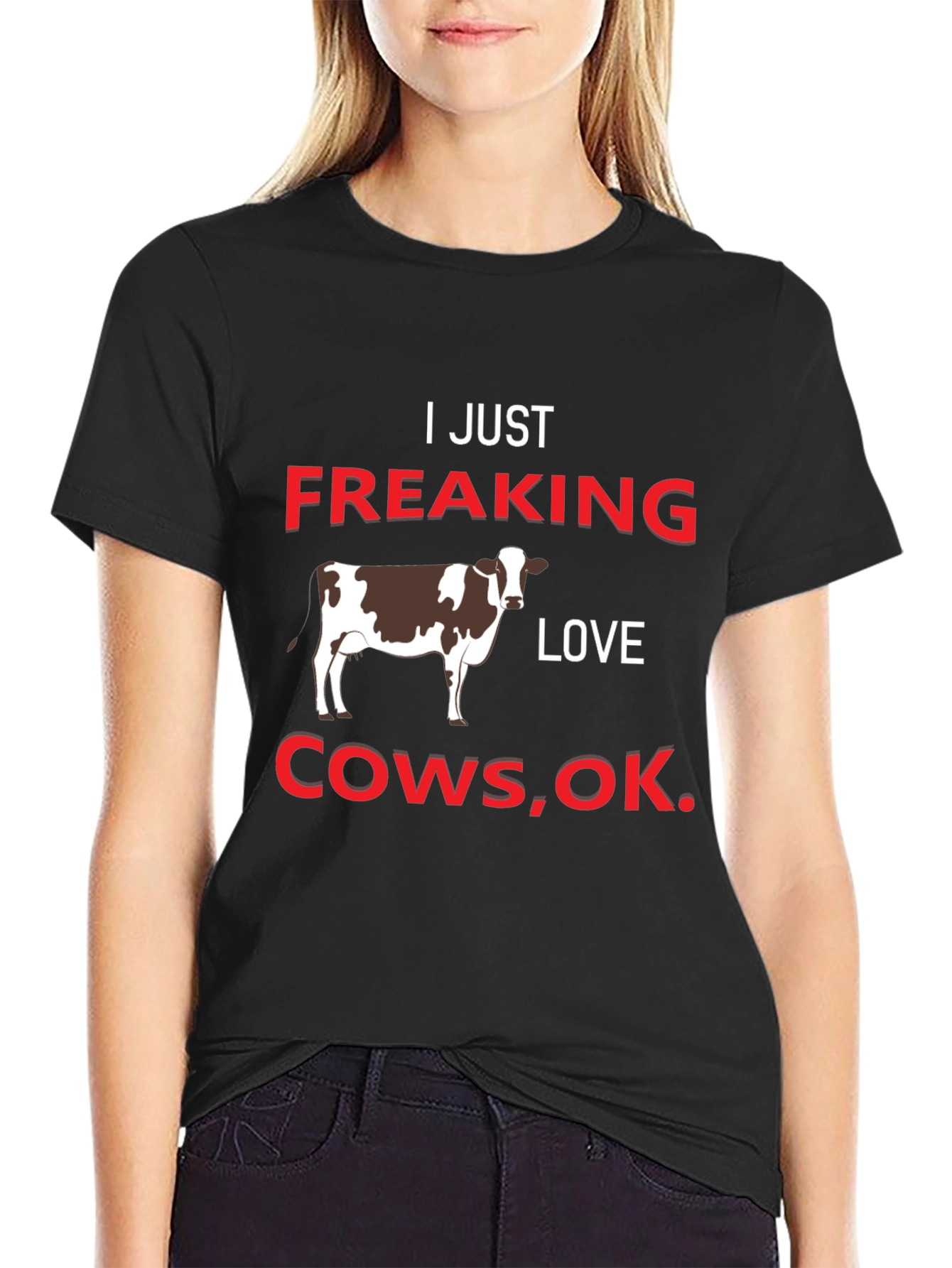 I Just Freaking Love Cows T-Shirt
