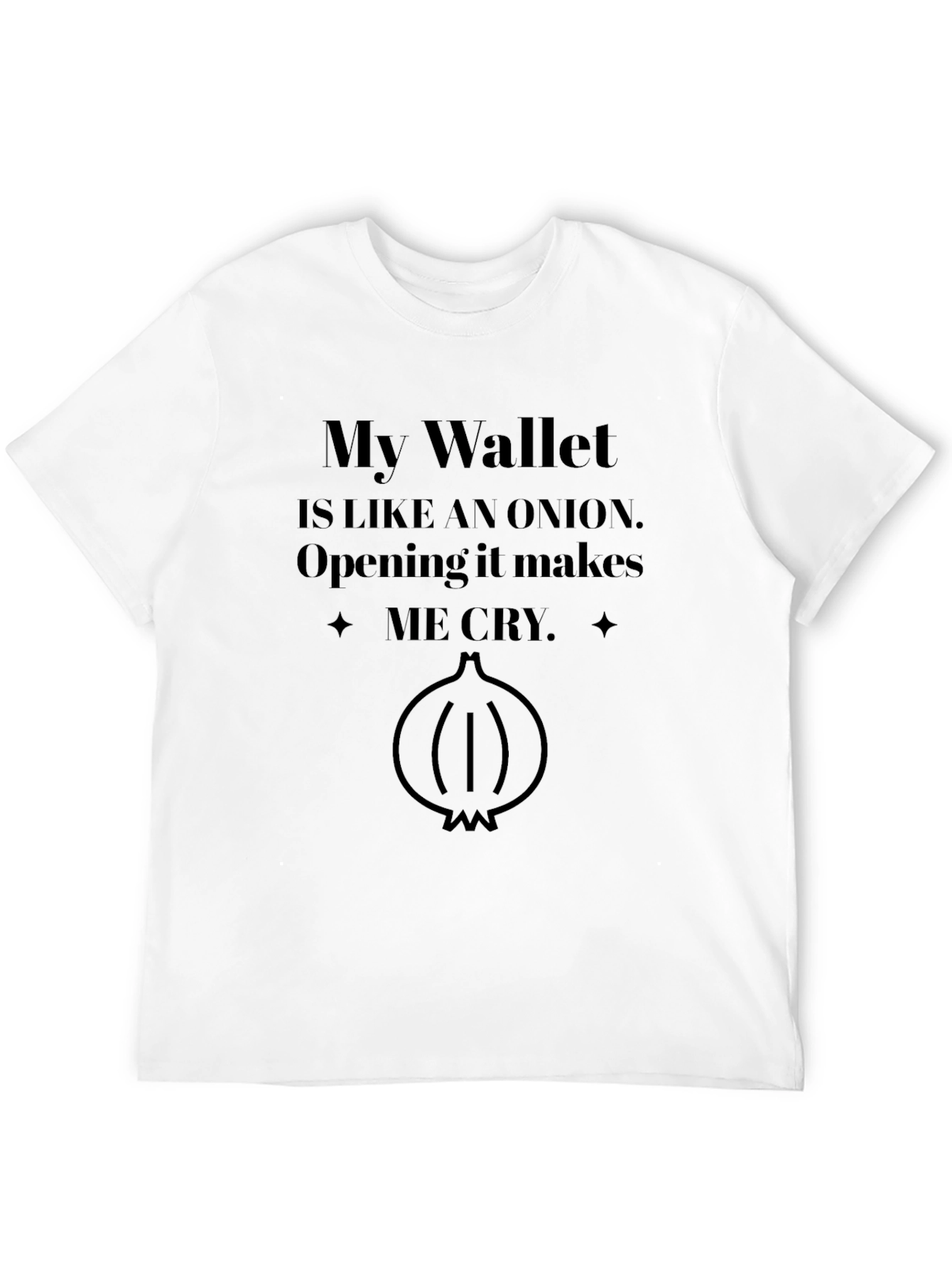 My Wallet is Like an Onion T-Shirt