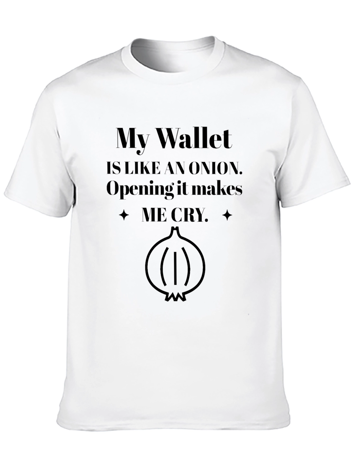 My Wallet is Like an Onion T-Shirt