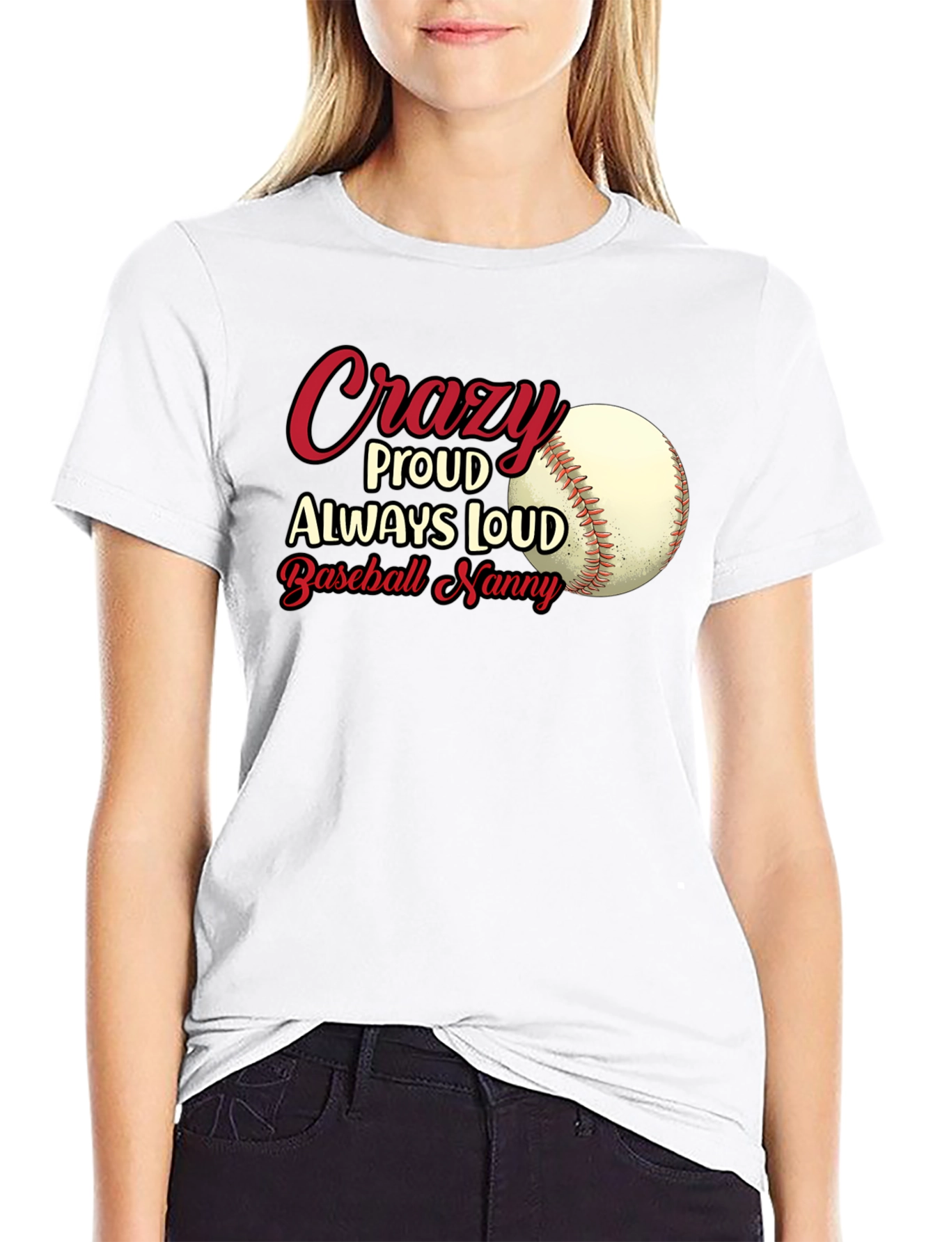Crazy Proud Baseball Nanny T-Shirt