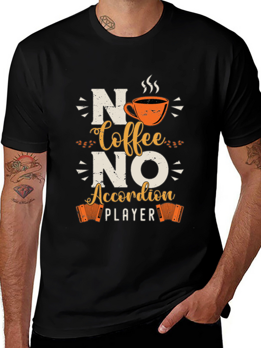No Coffee No Accordion Player Graphic Tee