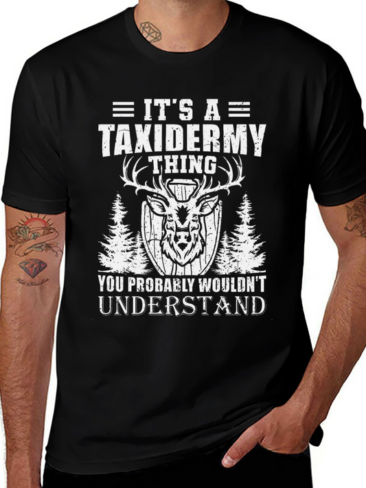 Its A Taxidermy Thing Black T-Shirt