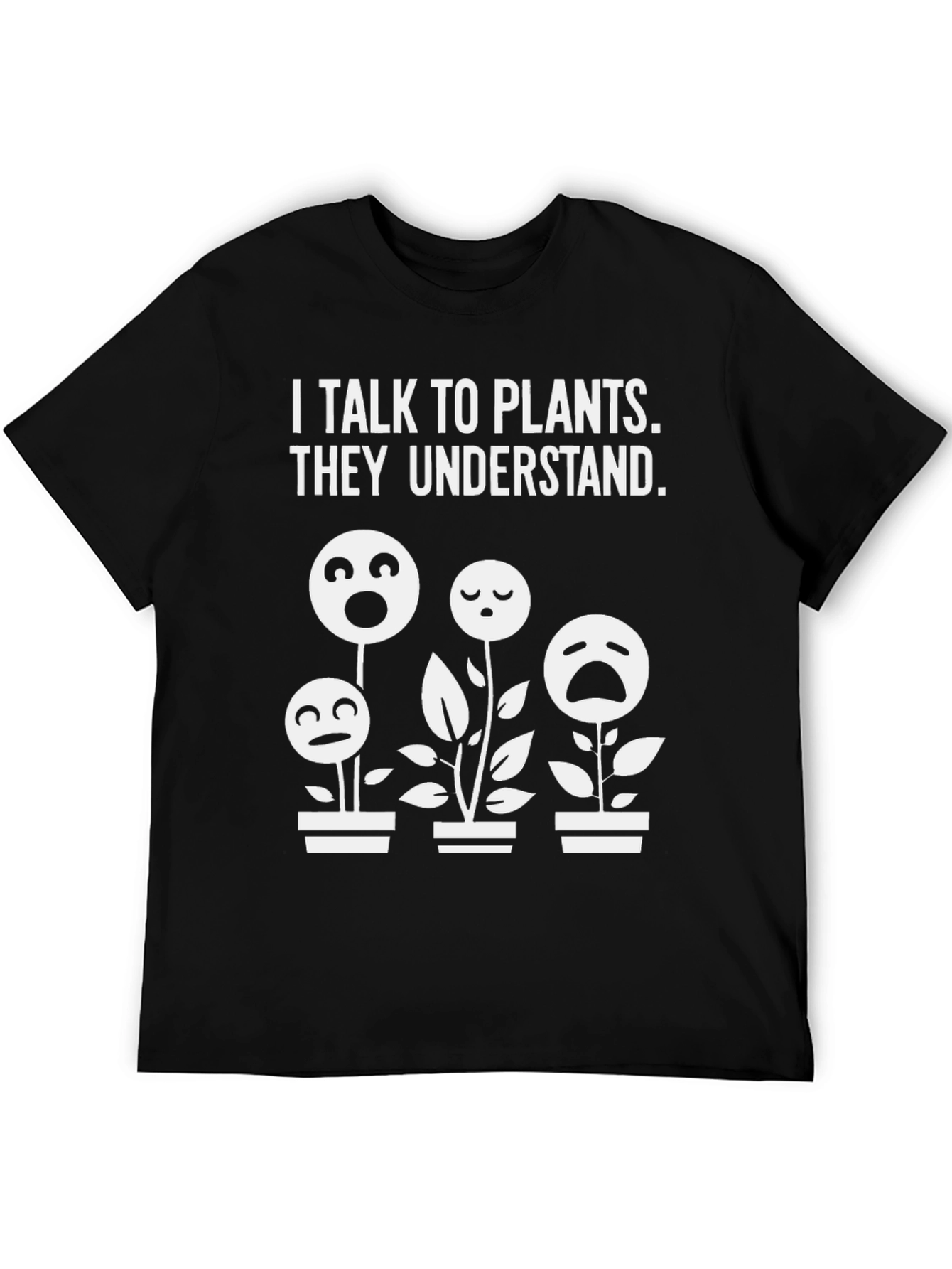 I Talk to Plants T-Shirt - Funny Gardening Shirt