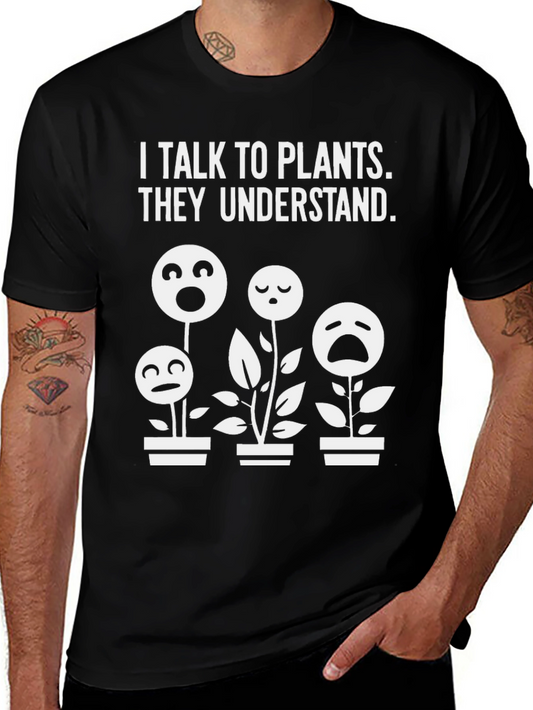 I Talk to Plants T-Shirt - Funny Gardening Shirt