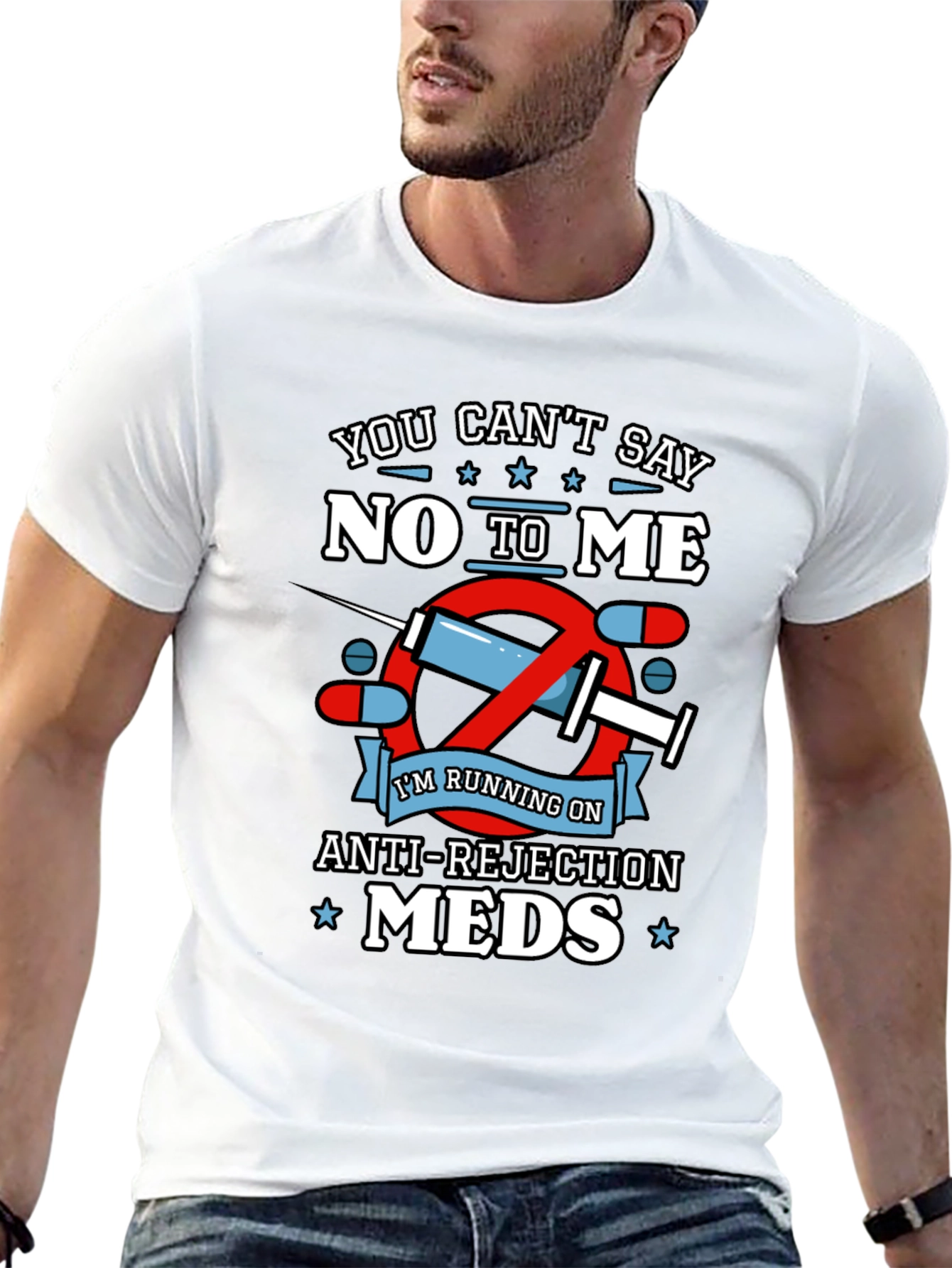Anti-Rejection Meds T-Shirt - Funny Graphic Tee