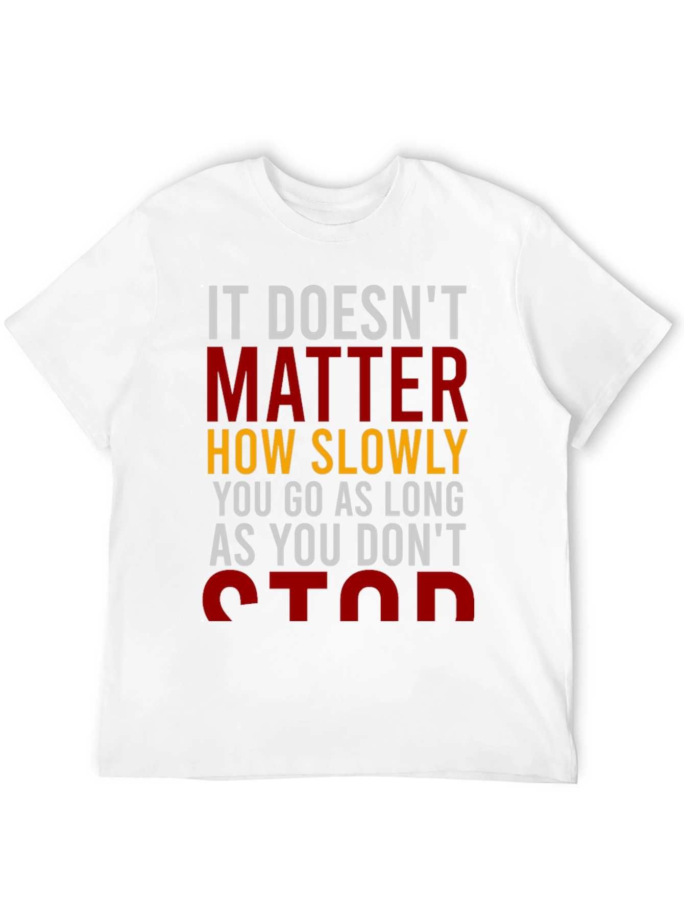 Motivational T-Shirt: Dont Stop!