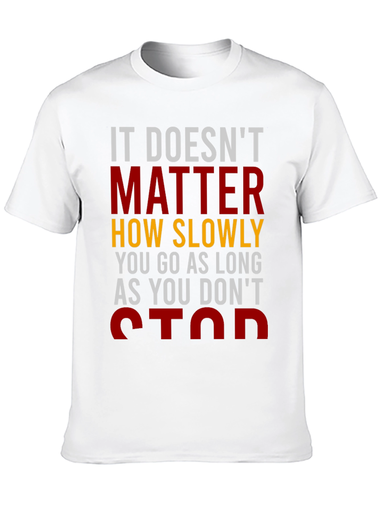 Motivational T-Shirt: Dont Stop!