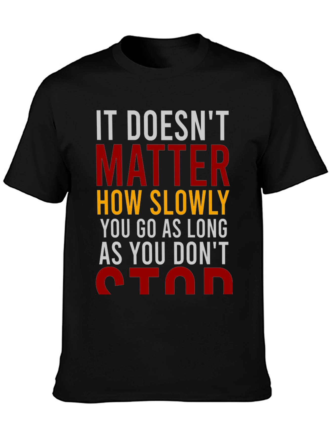 Motivational T-Shirt: Dont Stop!
