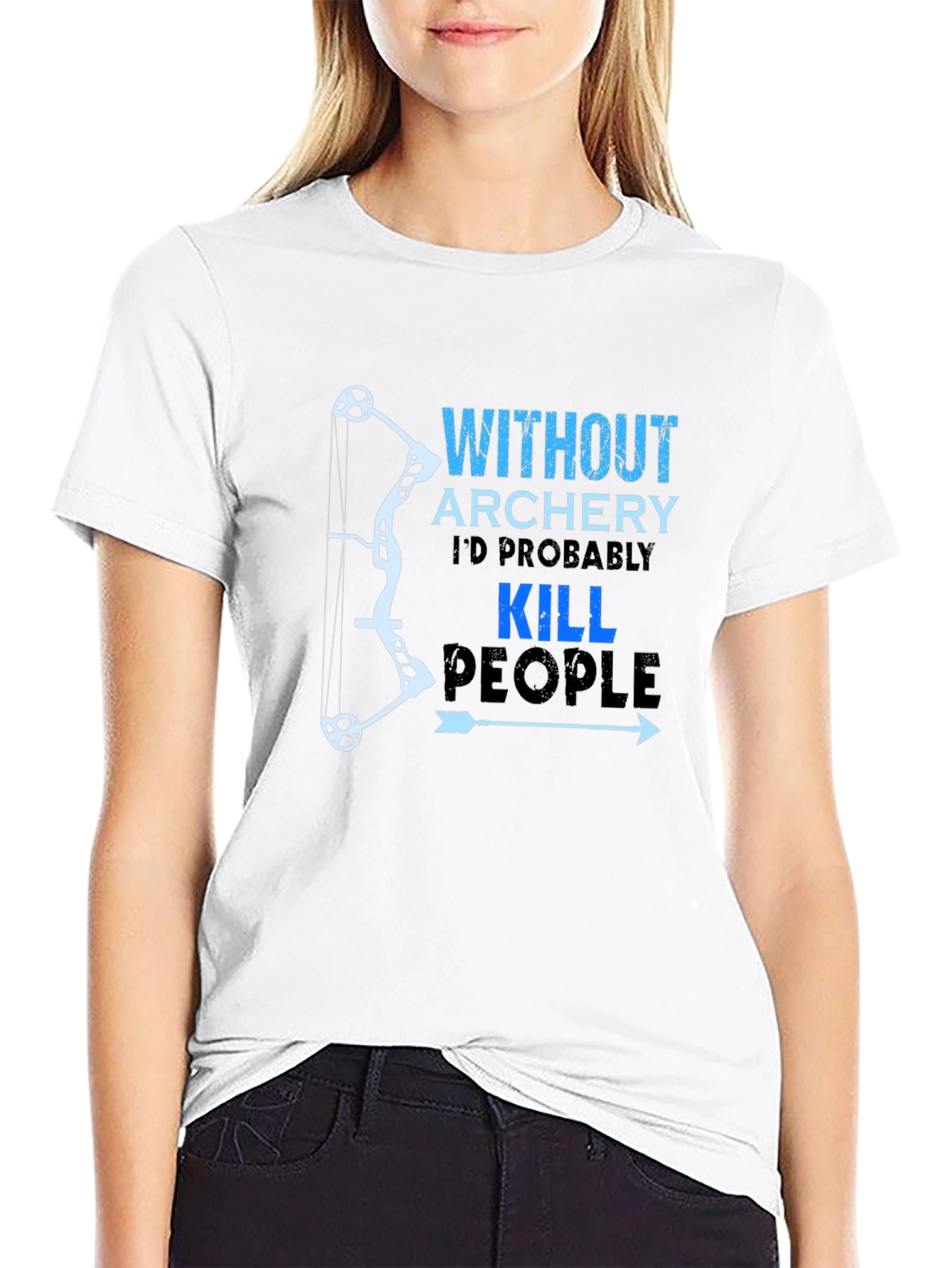 Funny Archery T-Shirt: Kill People